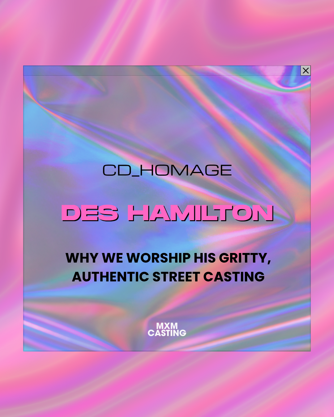 CD Homage: Why We Worship Des Hamilton's Street Casting