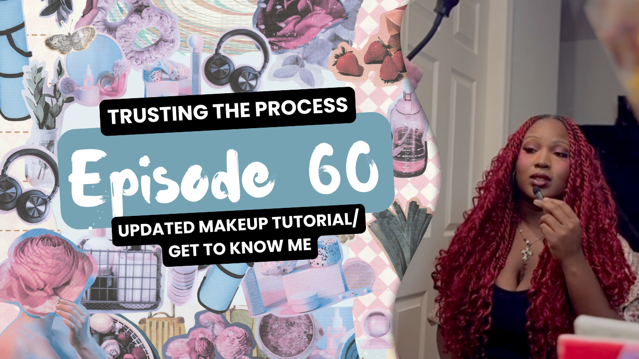 Ep.60- Makeup Tutorial/ Get to know me