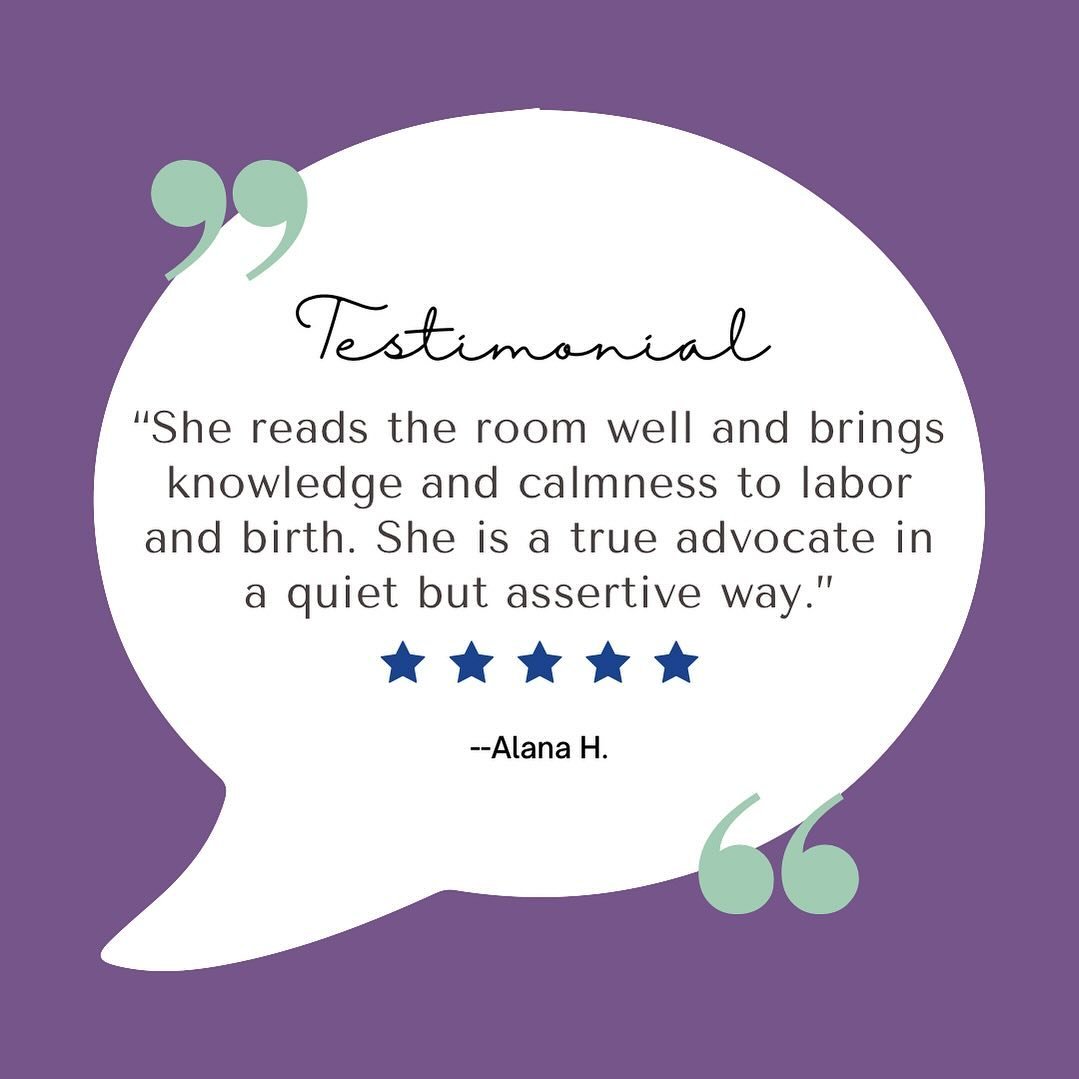 Testimonial from a birth client: &ldquo;Christine was such a crucial part of my positive birth experience. She reads the room well and brings knowledge and calmness to labor and birth. She is a true advocate in a quiet but assertive way. I would high
