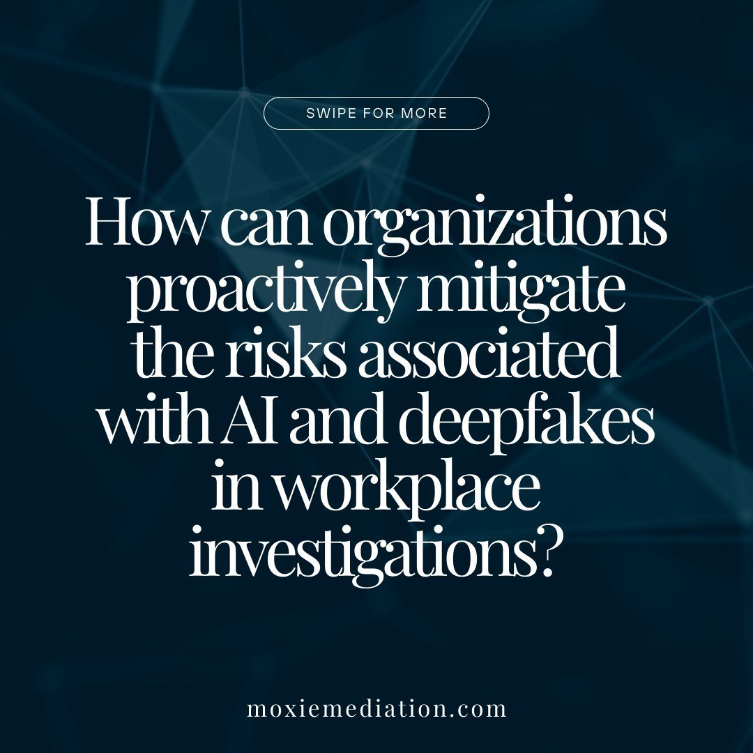 🔍 Mitigating the Risks: In a world where AI and deepfakes challenge workplace investigations, proactive measures are key! Discover how to foster digital literacy, implement robust verification protocols, and ensure transparency in our latest post! #