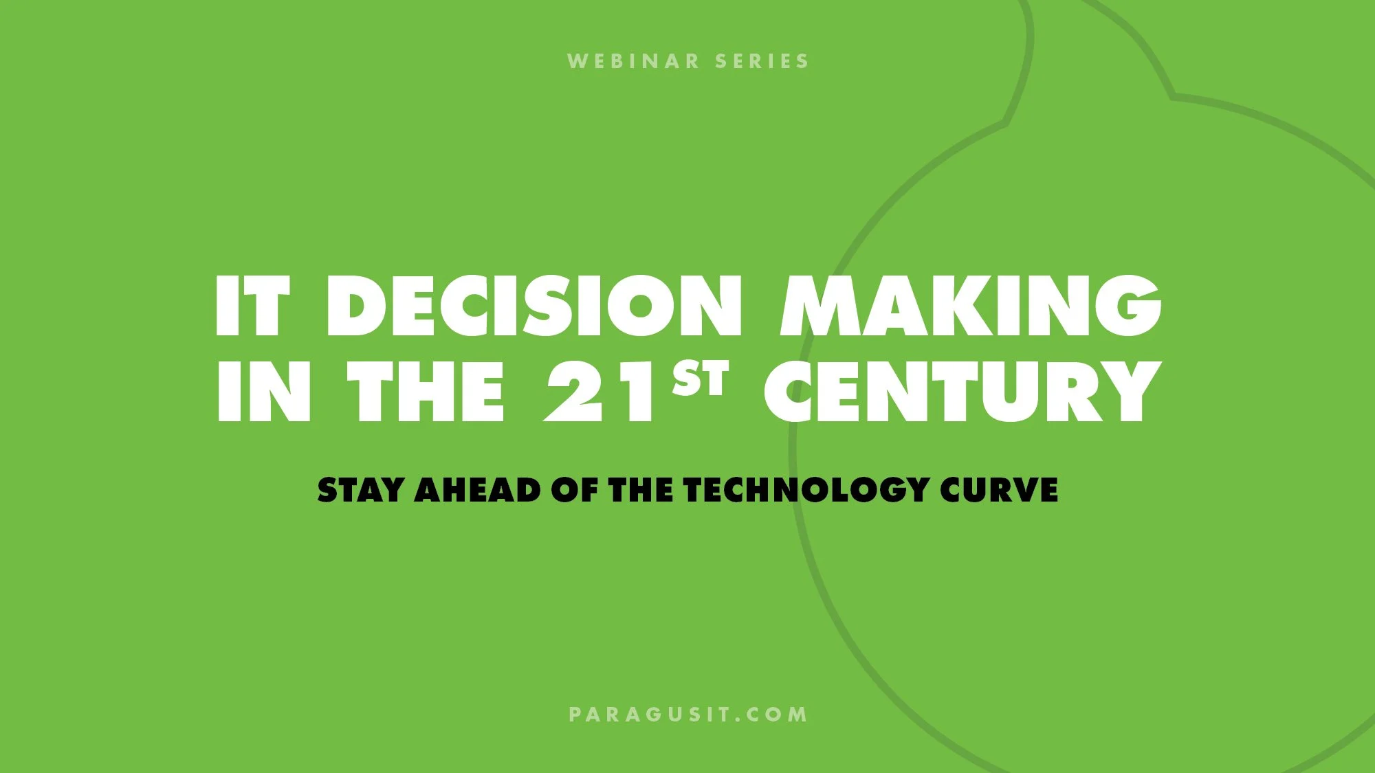 IT Decision Making In The 21st Century