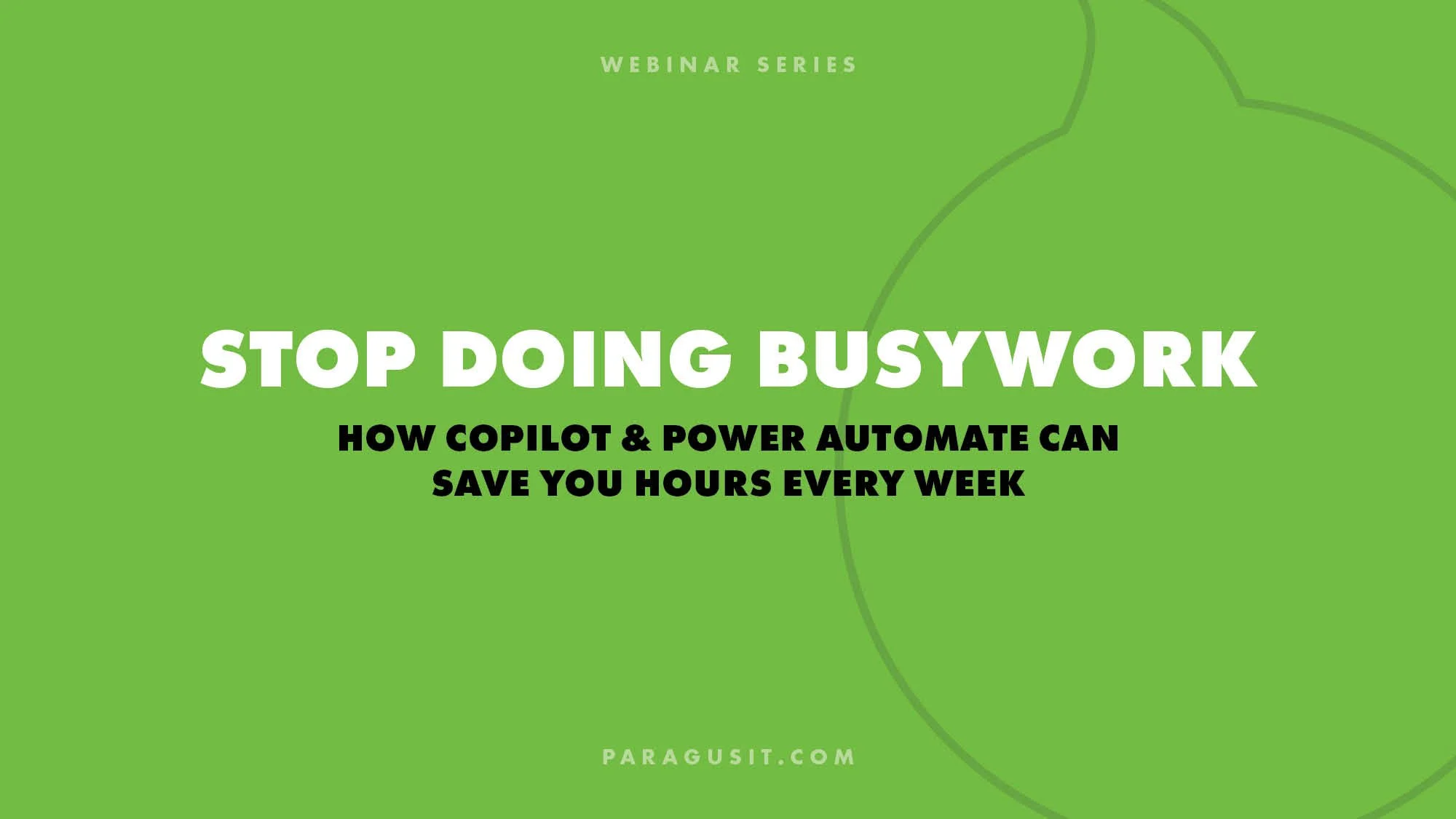 How Copilot &amp; Power Automate Can Save You Hours Every Week