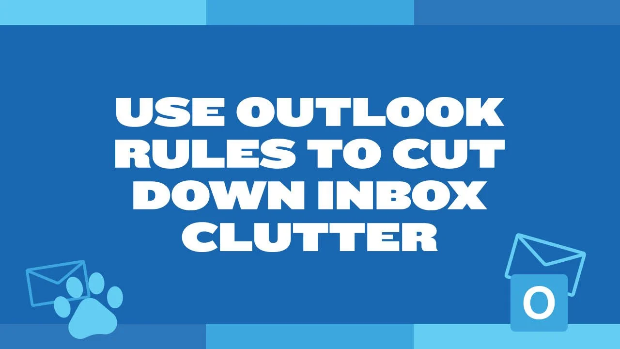 Use Outlook Rules to Cut Down Inbox Clutter
