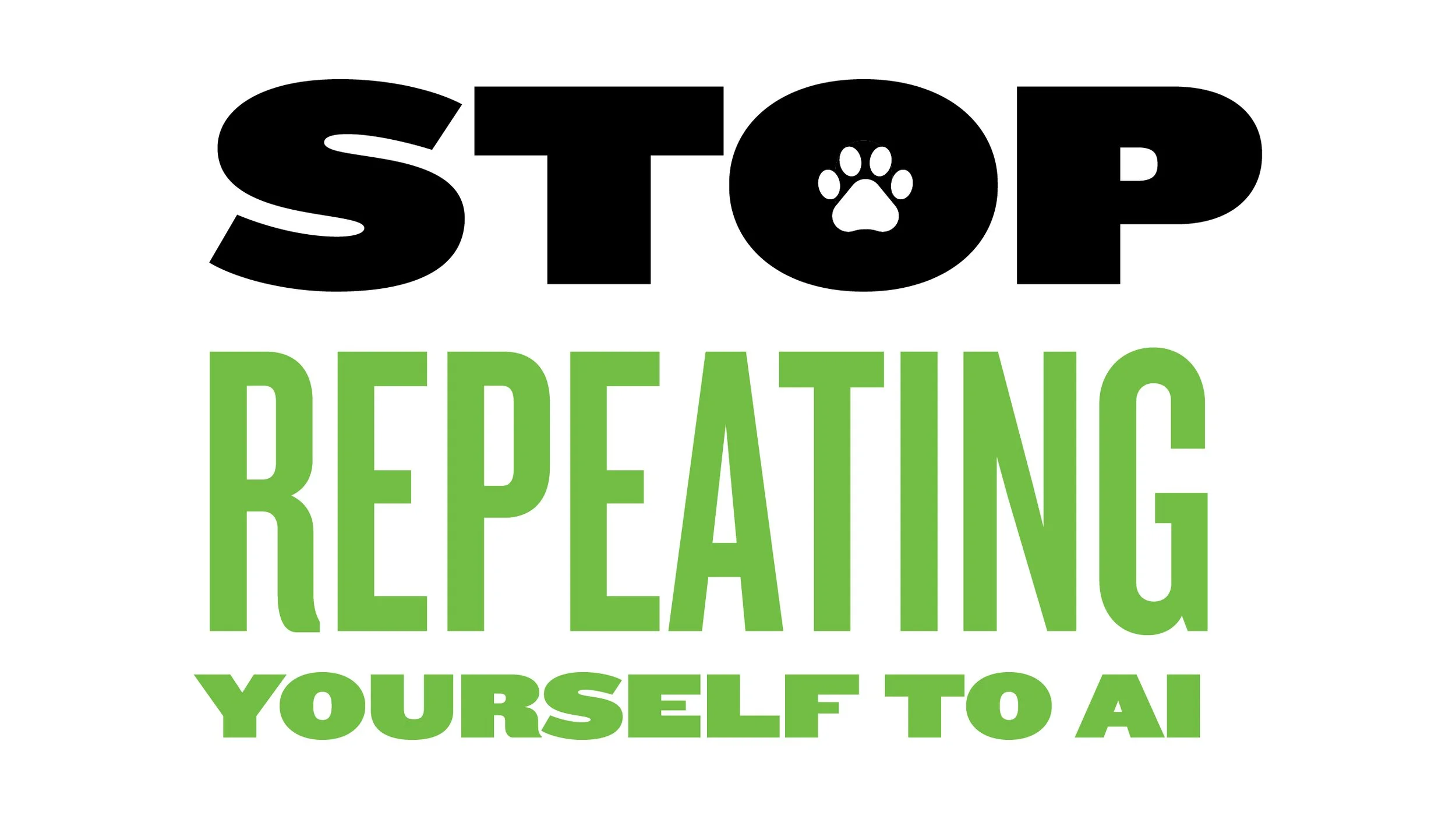 Stop Repeating Yourself to AI