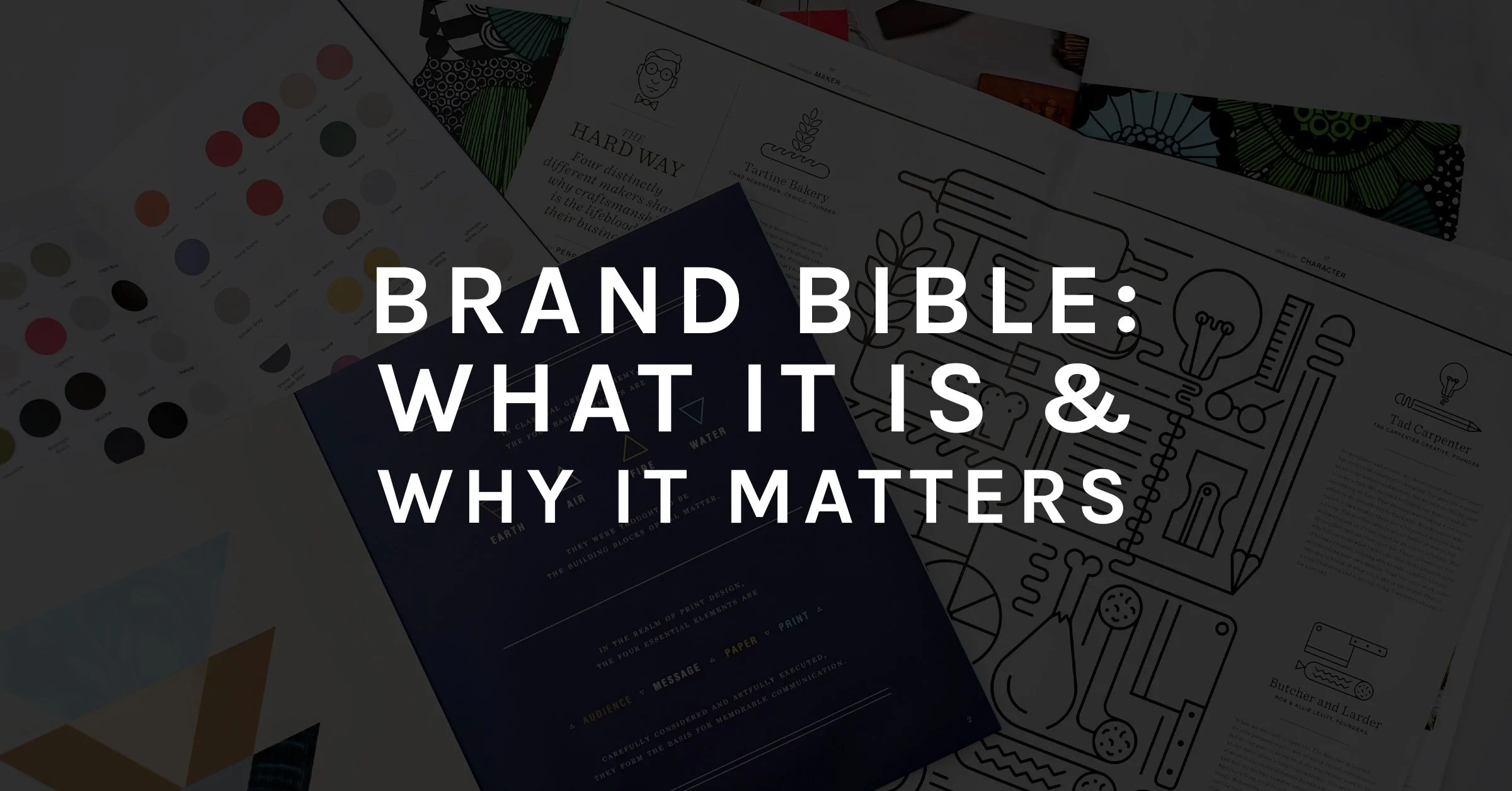 Brand Bible: What It Is &amp; Why It Matters