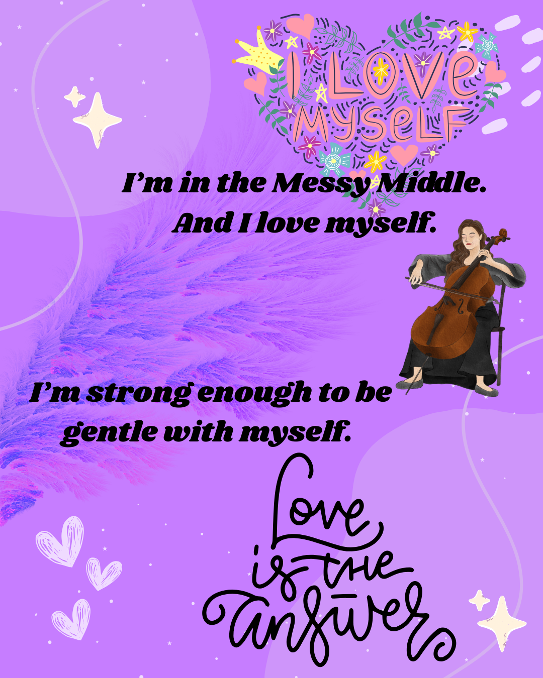 I’m in the Messy Middle. And I love myself..png.PNG