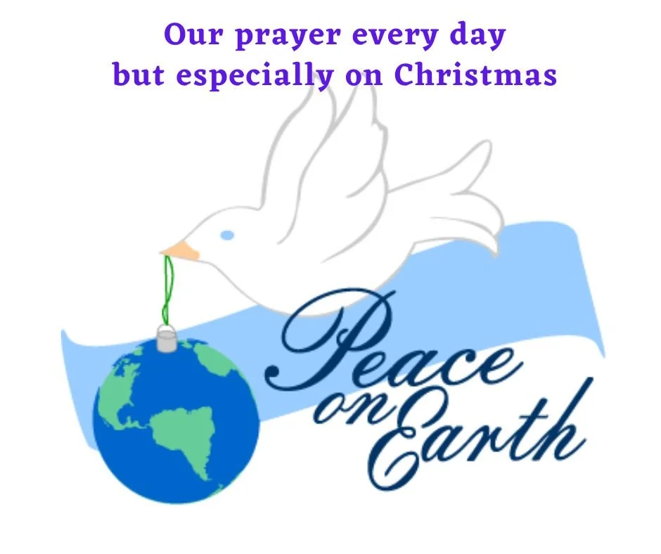 A drawing of a white dove carrying an olive branch and holding a lit bomb with an Earth-shaped fuse, with the words "Peace on Earth" and above it, "Our prayer every day but especially on Christmas."