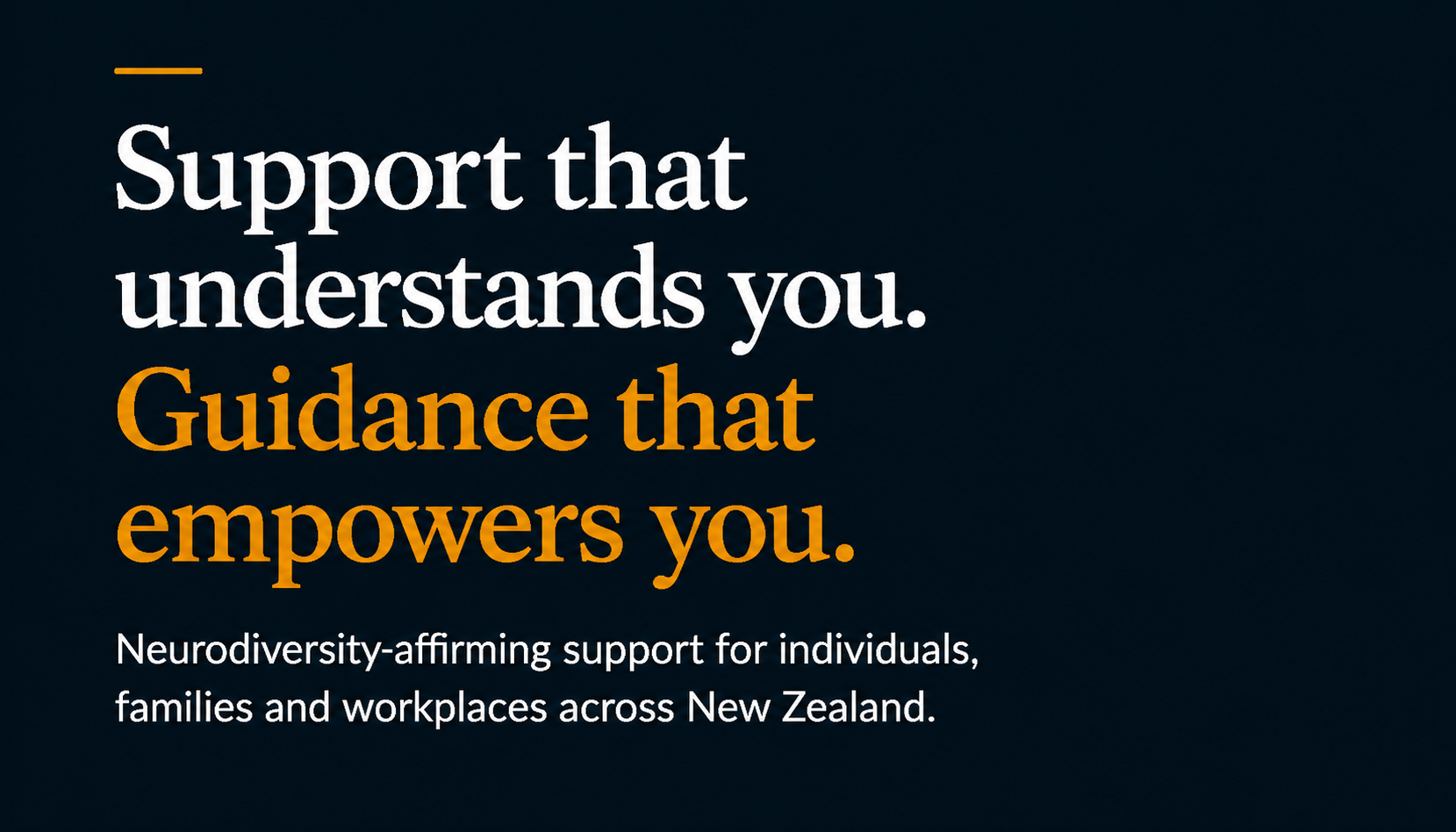 Neurodiversity-affirming wellbeing and behavioural support graphic for Wright Mind Wellbeing in New Zealand featuring the message ‘Support that understands you. Guidance that empowers you.’ with ADHD, autism and neurodevelopmental support focus.