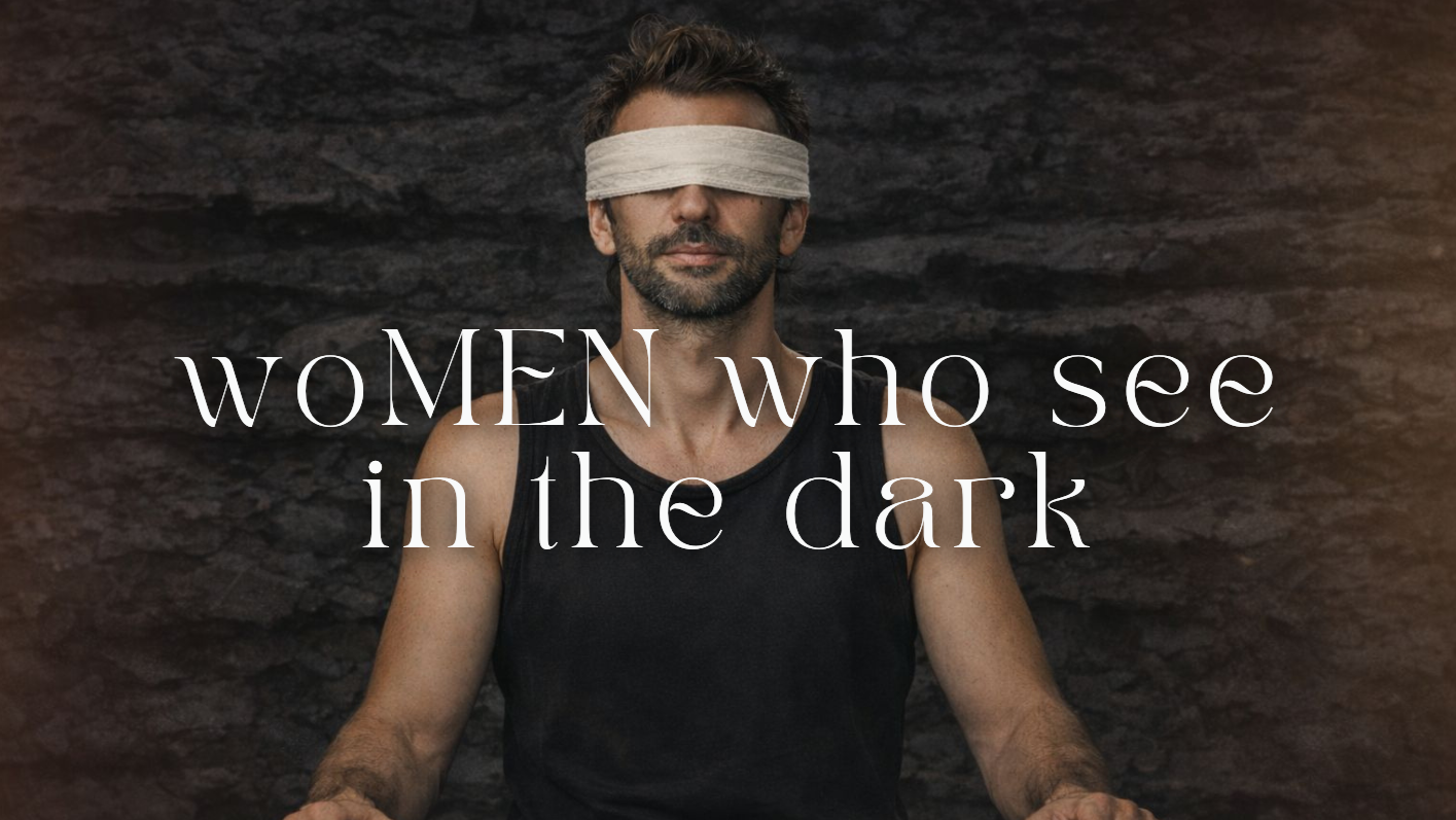 Men who See in The Dark