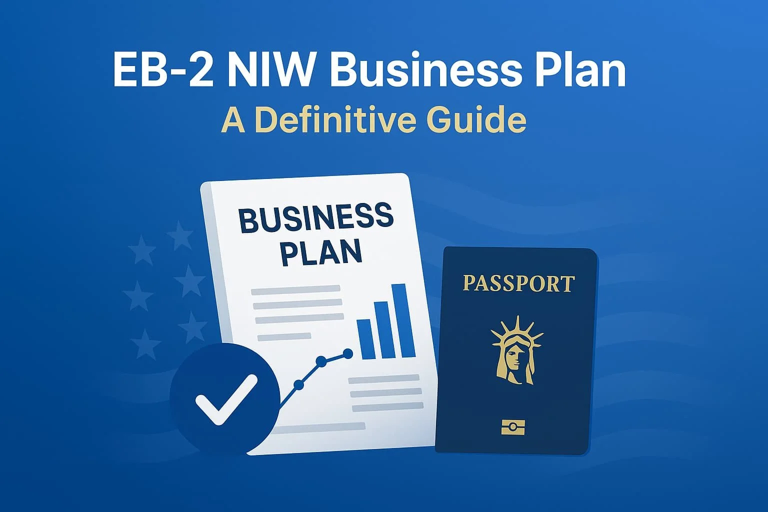 EB-2 NIW Business Plan: A Definitive Guide for US Petitions