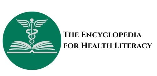 The Encyclopedia for Health Literacy