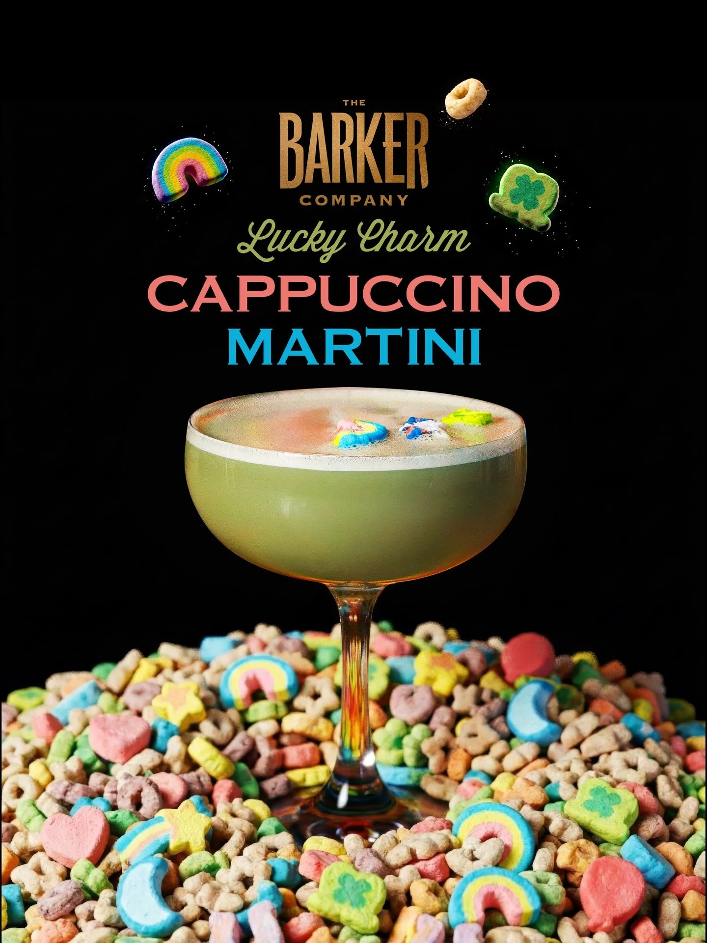 The Barker Lucky Charm Cappuccino Martini 🍀🍸🦄

Shake up our liquid gold this St. Patrick&rsquo;s Day!

- 4 oz. Barker Cappuccino Martini
- 4 oz. Lucky Charms Cereal
- Shake Over Ice
- Pour Through Strainer
- Garnish: 3 Lucky Charms

Join in on the