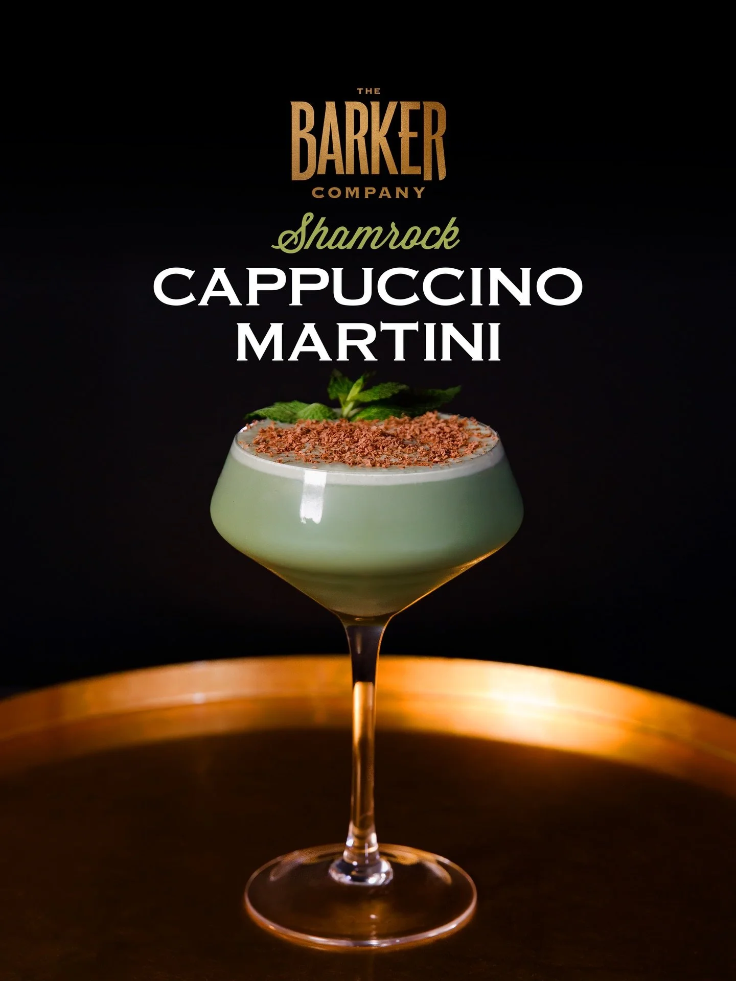 The Barker Shamrock Cappuccino Martini 🍀🍸🍫

- 4 oz. Barker Cappuccino Martini
- 1 oz. Cr&egrave;me De Menthe
- Shake Over Ice
- Garnish: Fresh Mint &amp; Chocolate

Join in on the fun with our Shake &amp; Serve Challenge! Nigel Barker is judging a