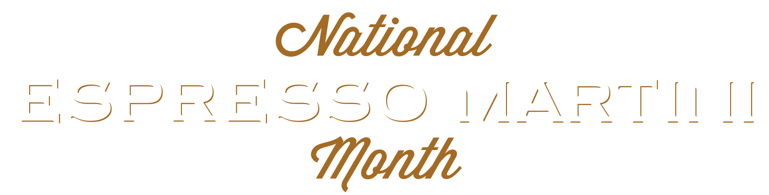 Graphic celebrating National Espresso Martini Month with gold and white text on a black background.