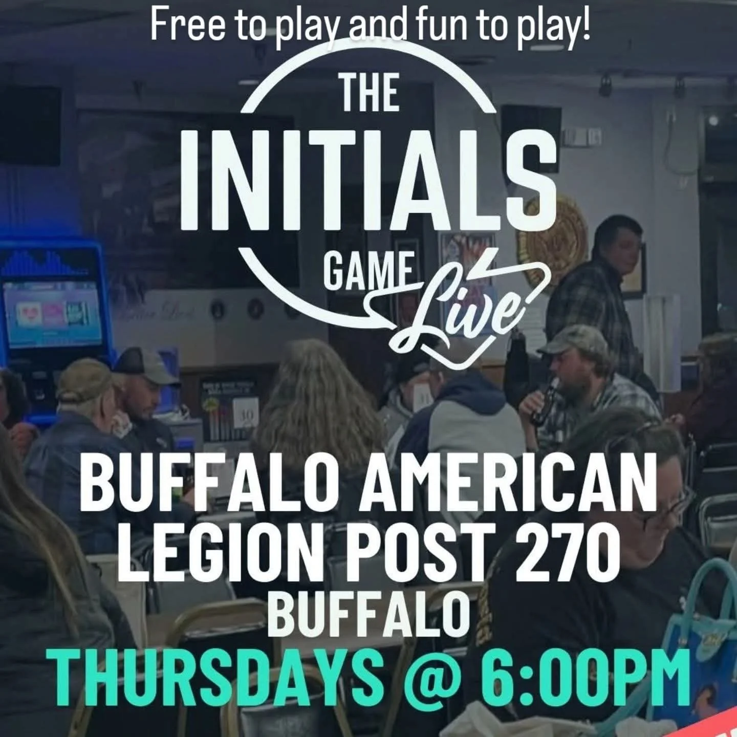 Promotion for live game of the Initials at Buffalo American Legion Post 270 on Thursdays at 6:00 PM, with a background showing people sitting at tables in a restaurant or bar.