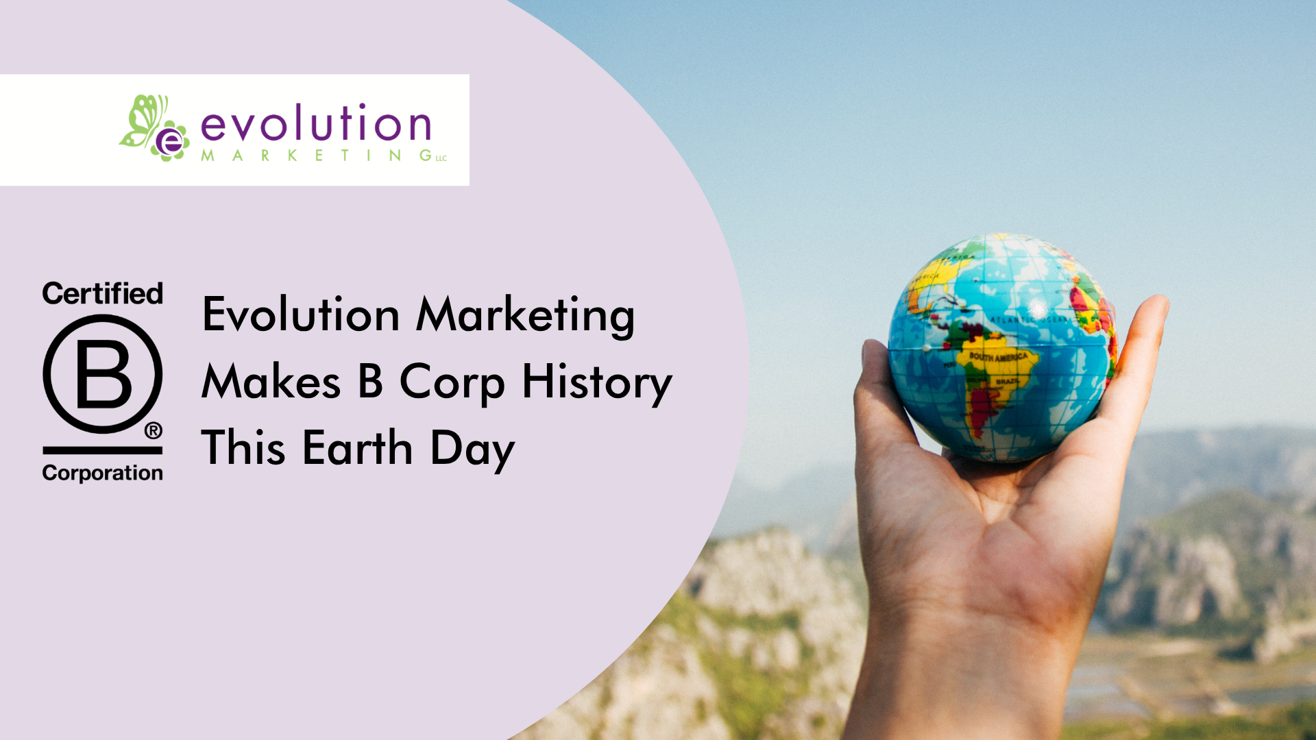 Evolution Marketing Makes B Corp History This Earth Day