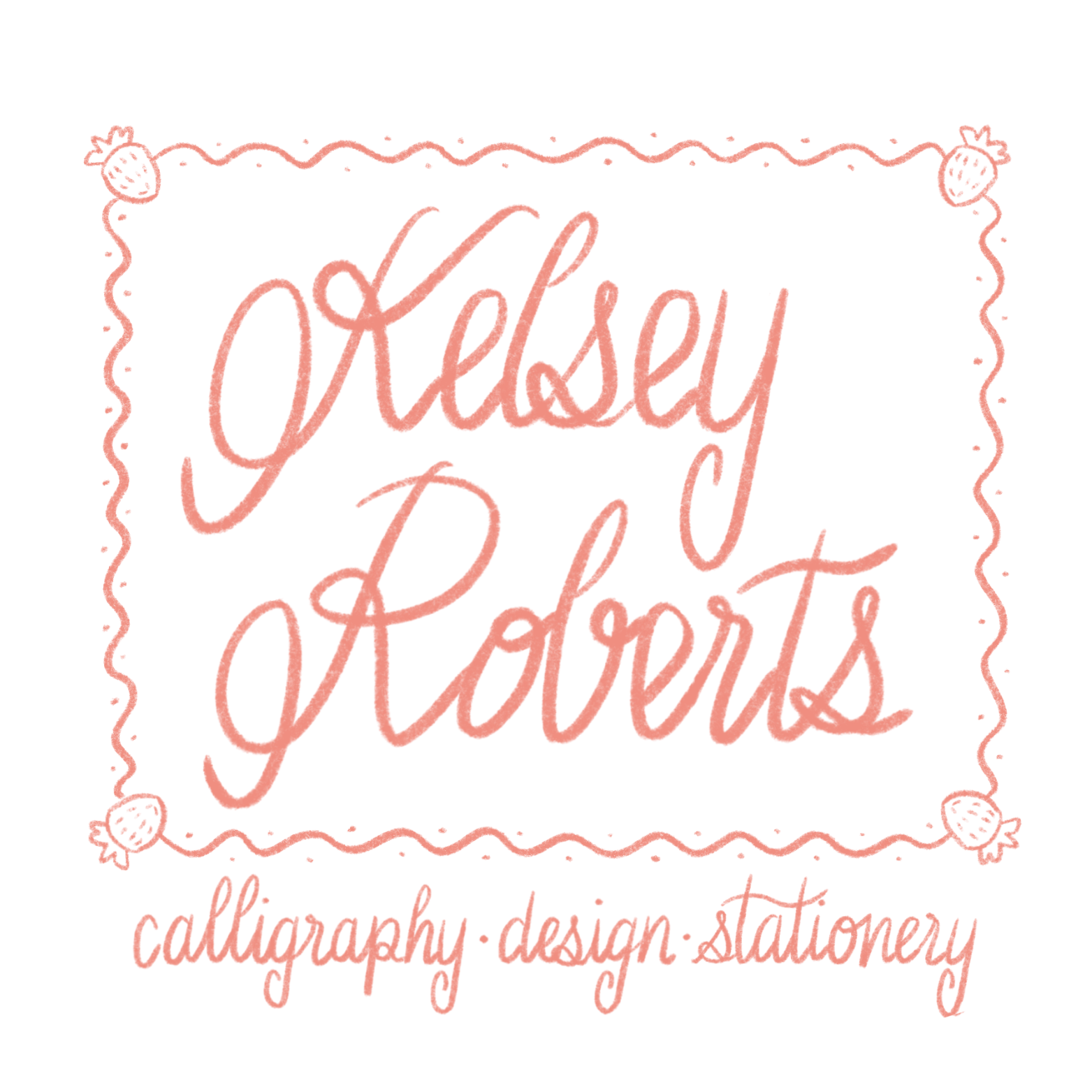 Pink hand-lettered text reading "Kelsey Roberts" with small strawberries and a pink scalloped border, and smaller text below reading "calligraphy. design. stationery" on a black background.