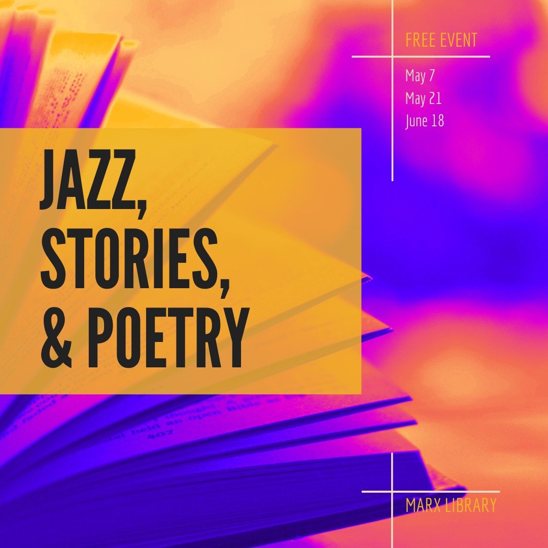 The first Jazz, Stories, &amp; Poetry event of this year's festival is tomorrow at 6:30 pm, in the Marx Library Room 181! Immerse yourself in an intimate venue with live music, captivating poetry readings, and an open mic session, celebrating the tim