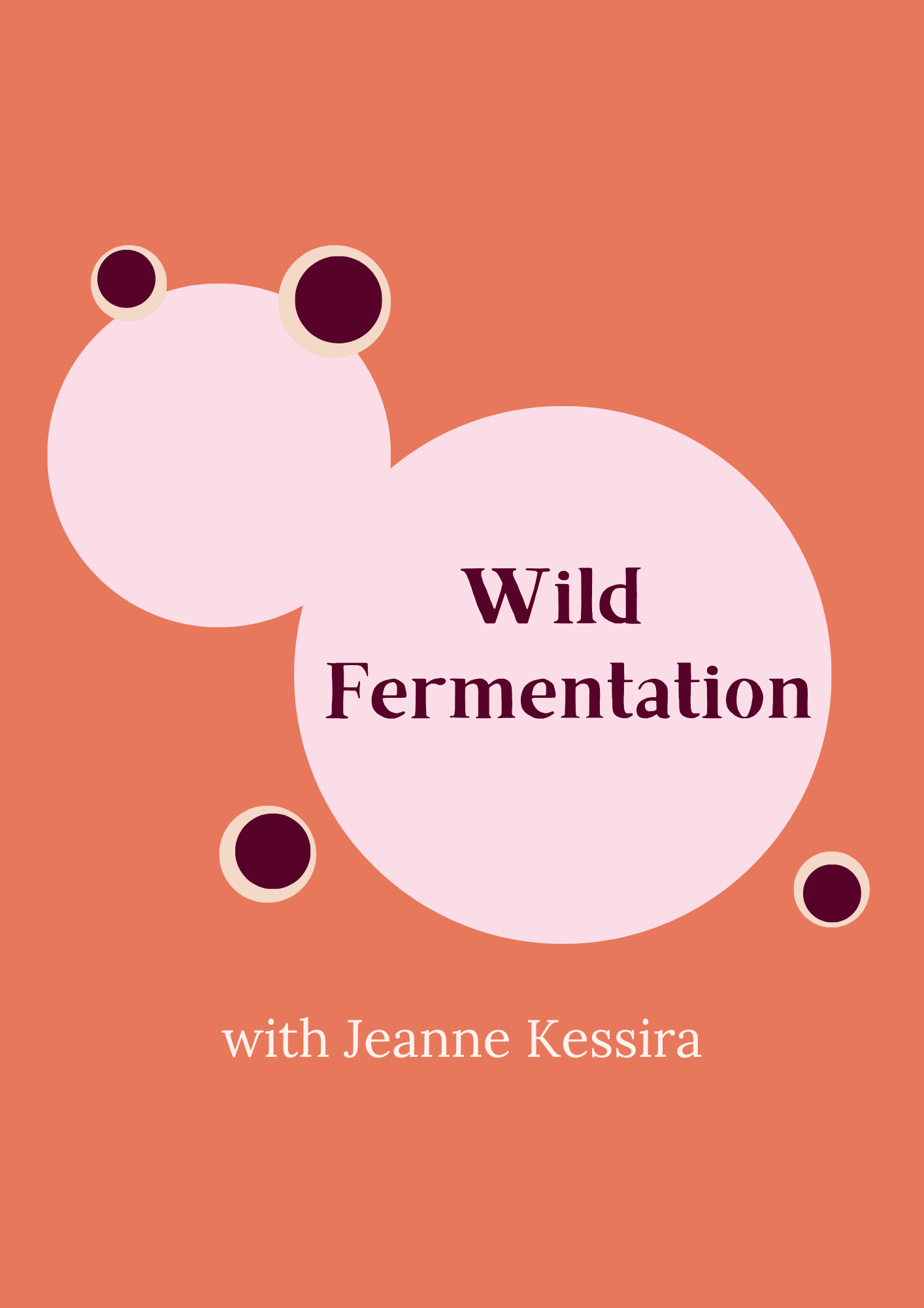 A Guide to Wild Fermentation