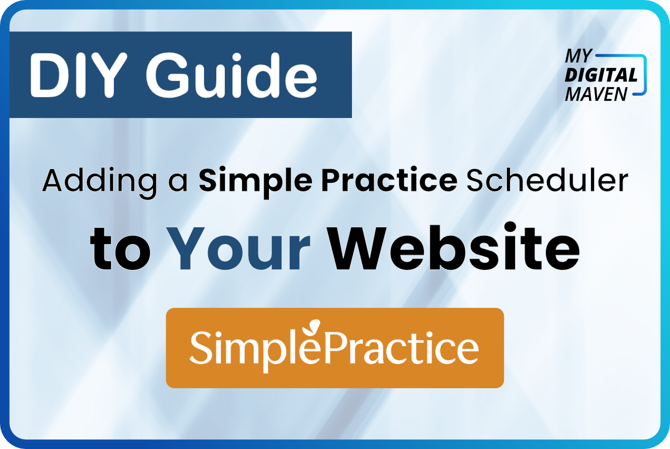 How to Add a Simple Practice Scheduler on Your Website - A DIY Guide