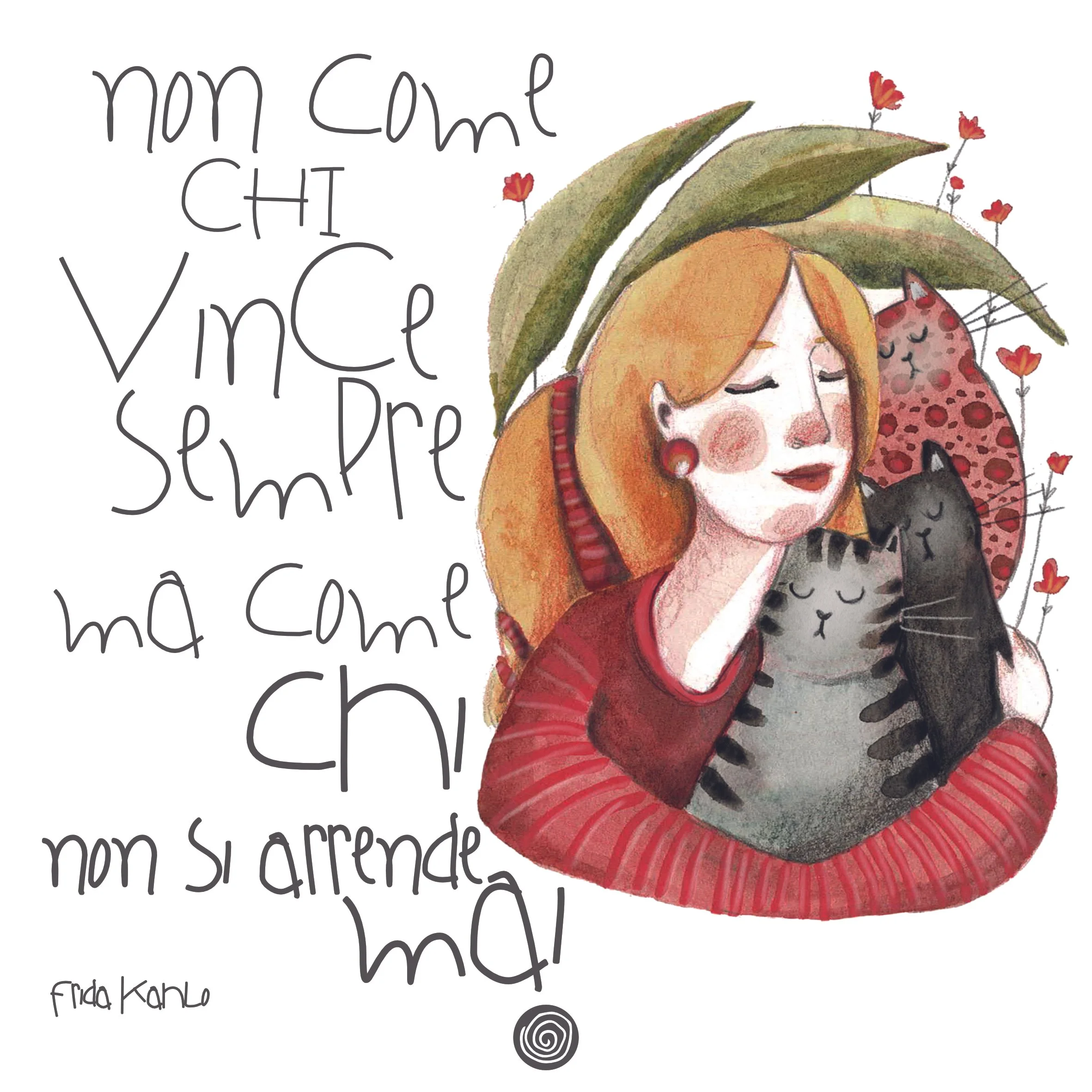 Una ragazza con capelli rossi abbraccia due gatte, una grigia e una nera, con un'espressione serena. Sul lato sinistro, testo in italiano recita 'Non come chivince sempre ma come chi non si arrende mai'.