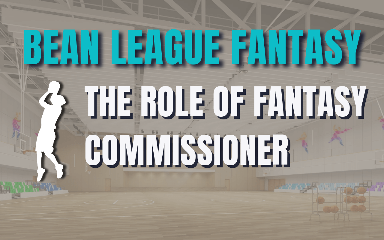 Navigating the Role of Fantasy Basketball Commissioner: Essential Tips for Success

