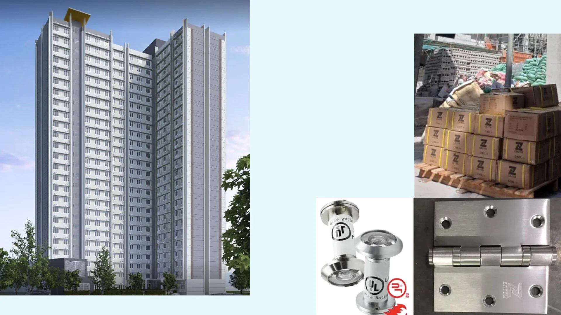 Delivered 4000 pcs of Zenith UL Rated ball bearing hinges and more than 1000 pcs of Zenith 180 deg UL rated door viewer at this premiere hirise residential building in the south of Metro Manila.