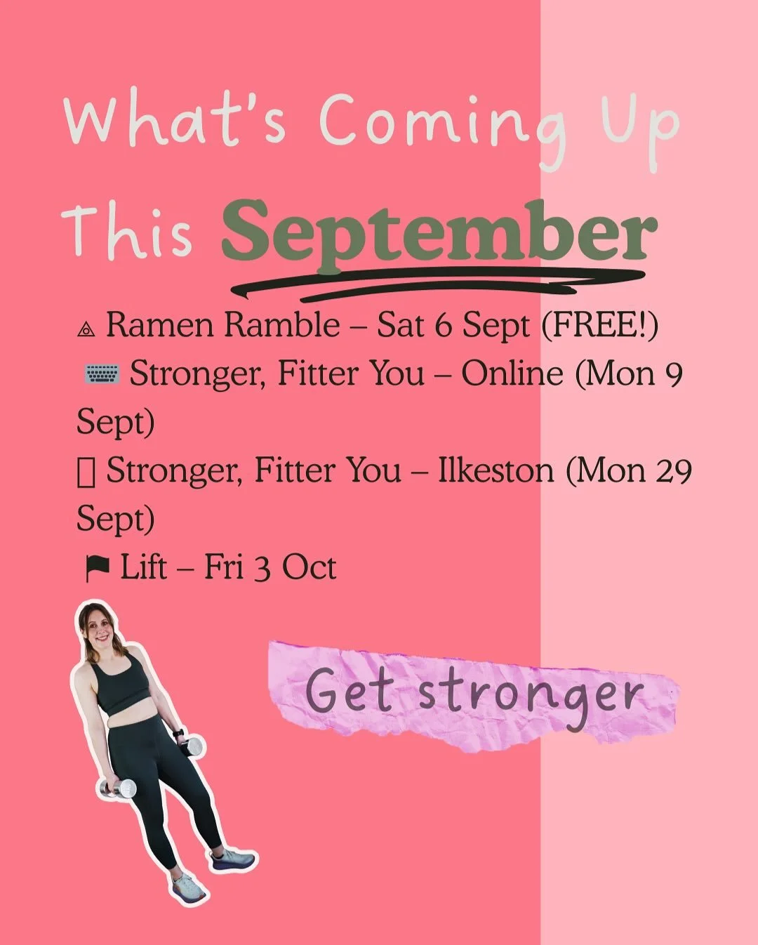 We&rsquo;ve had such a brilliant summer with Summer of Strong &mdash; people finding their tribe, building strength, and finally feeling like they&rsquo;ve got a place where they can just be themselves.

And guess what? September is packed with chanc