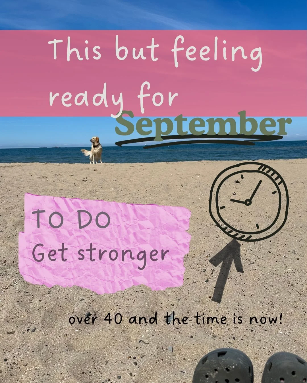 You&rsquo;re over 40 and know you want to improve how you feel. But you can have sand between your toes and a plan for September ✓

If you&rsquo;re anything like me, you&rsquo;re waiting for summer to kick in but September is creeping up fast. You&rs