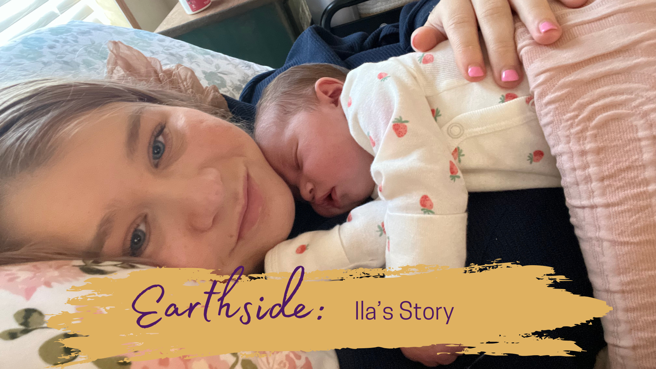 43. Earthside: Ila’s Story