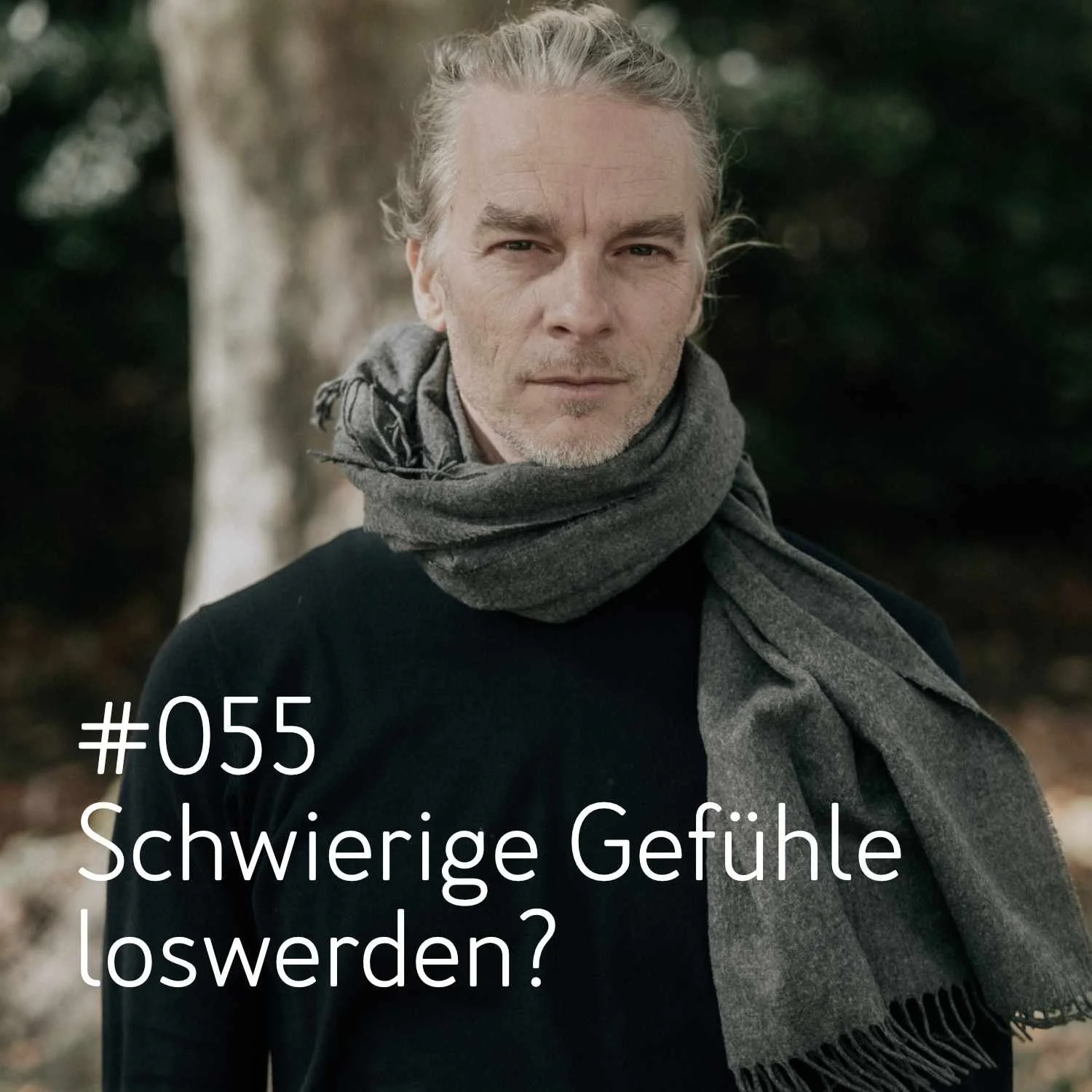 #055 Schwierige Gefühle loswerden? Warum emotionale Gesundheit etwas anderes bedeutet, als viele denken