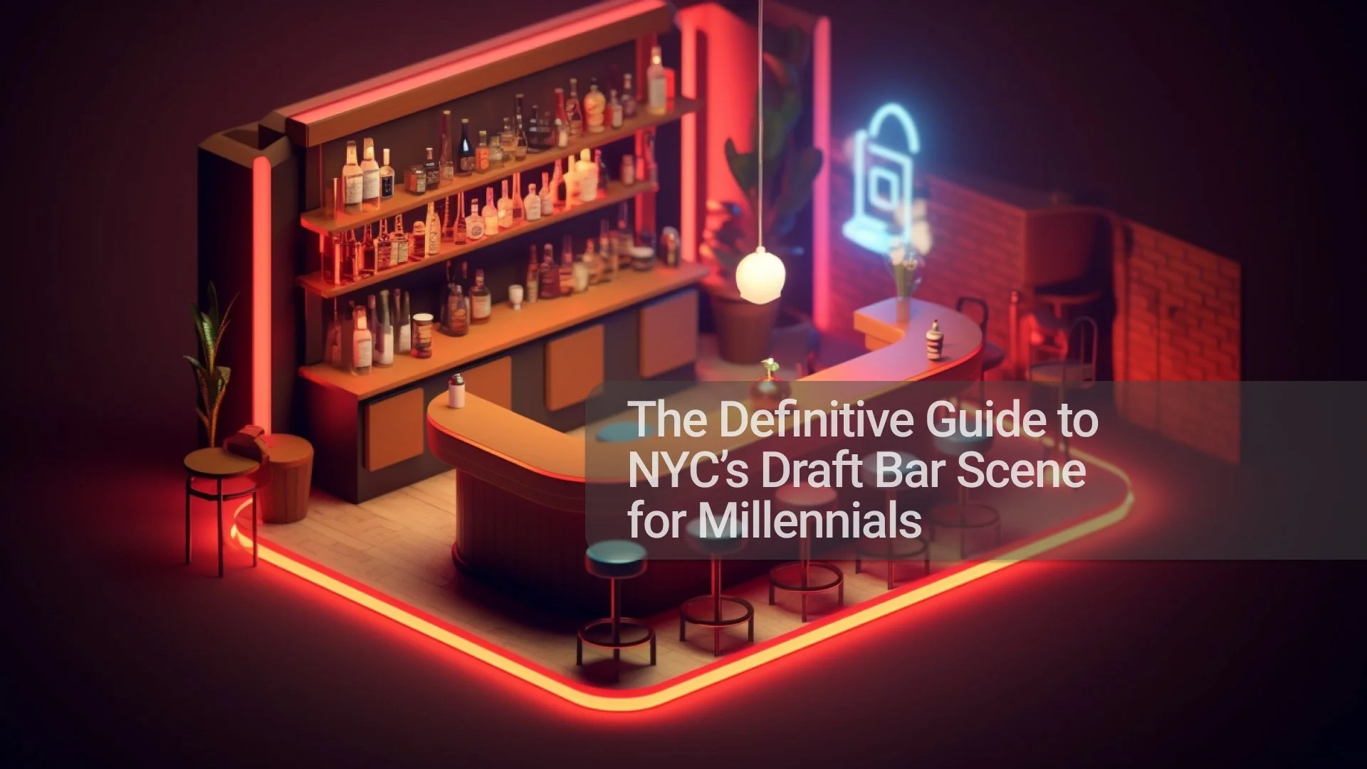 The Definitive Guide to NYC’s Draft Bar Scene for Millennials