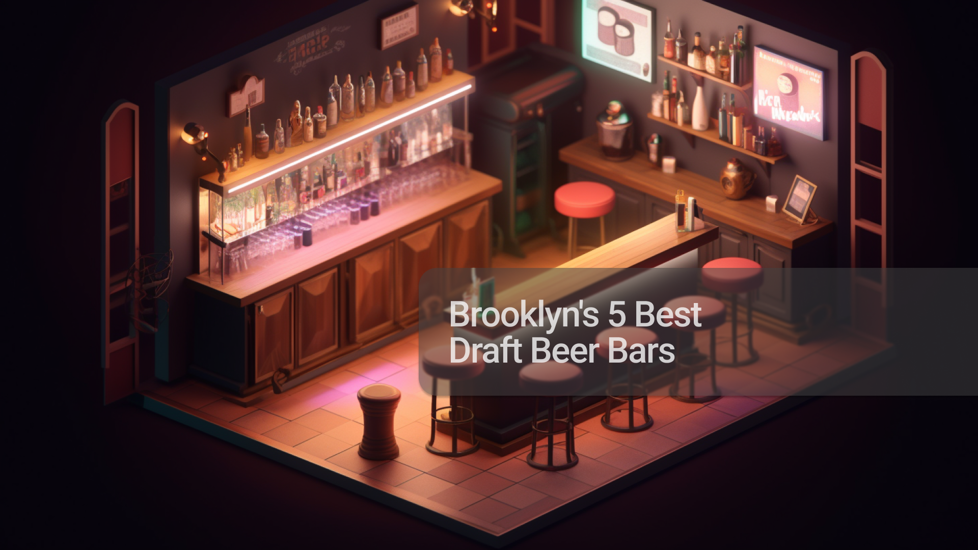 Brooklyn's 5 Best Draft Beer Bars