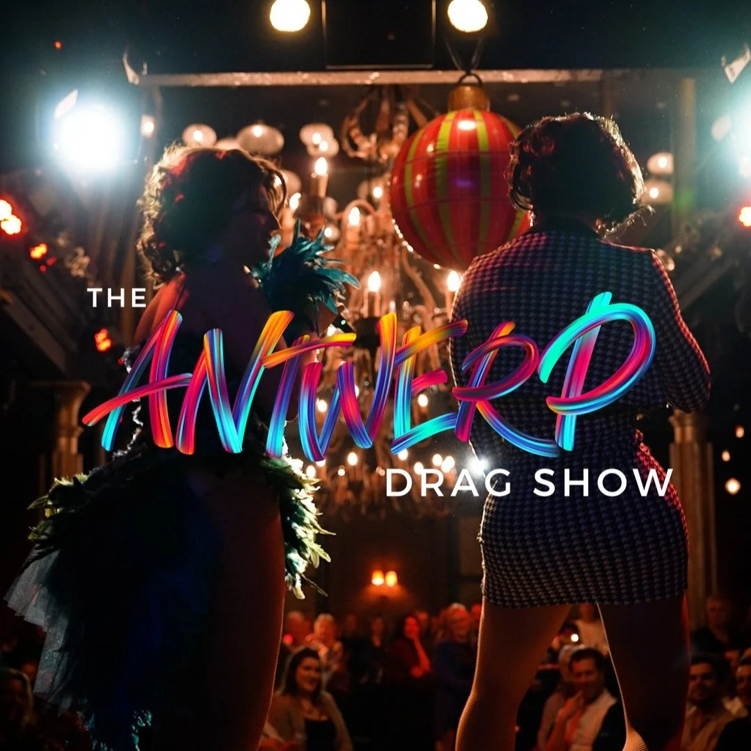 The Antwerp Drag Show