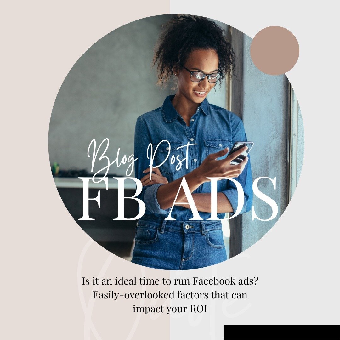 Is it an ideal time to run Facebook ads? Easily-overlooked factors that can impact your ROI at suzannereilley.com

#facebookads #adstrategy #onlinebusiness #onlinemarketing #businessstrategy #businesscoach