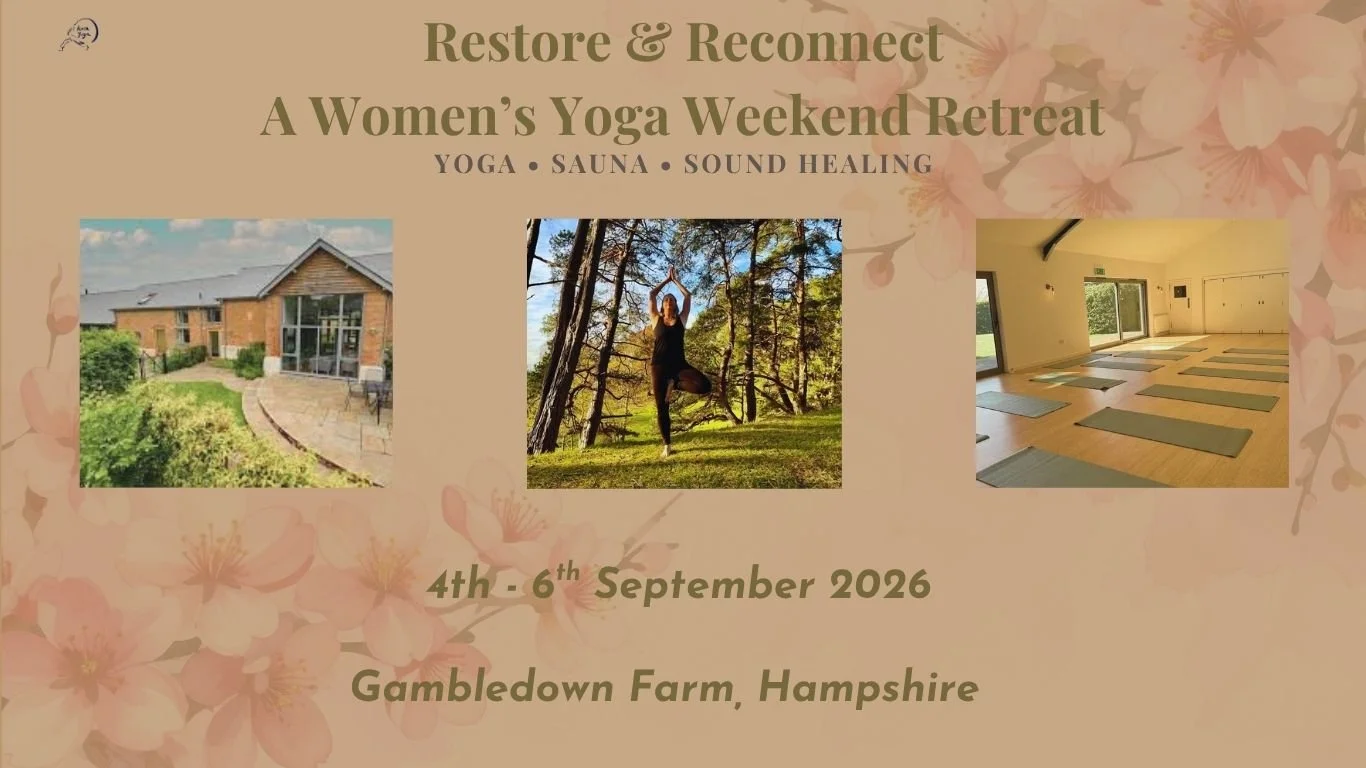 restore and reconnect - a women's yoga weekend retreat - kazayoga southampton