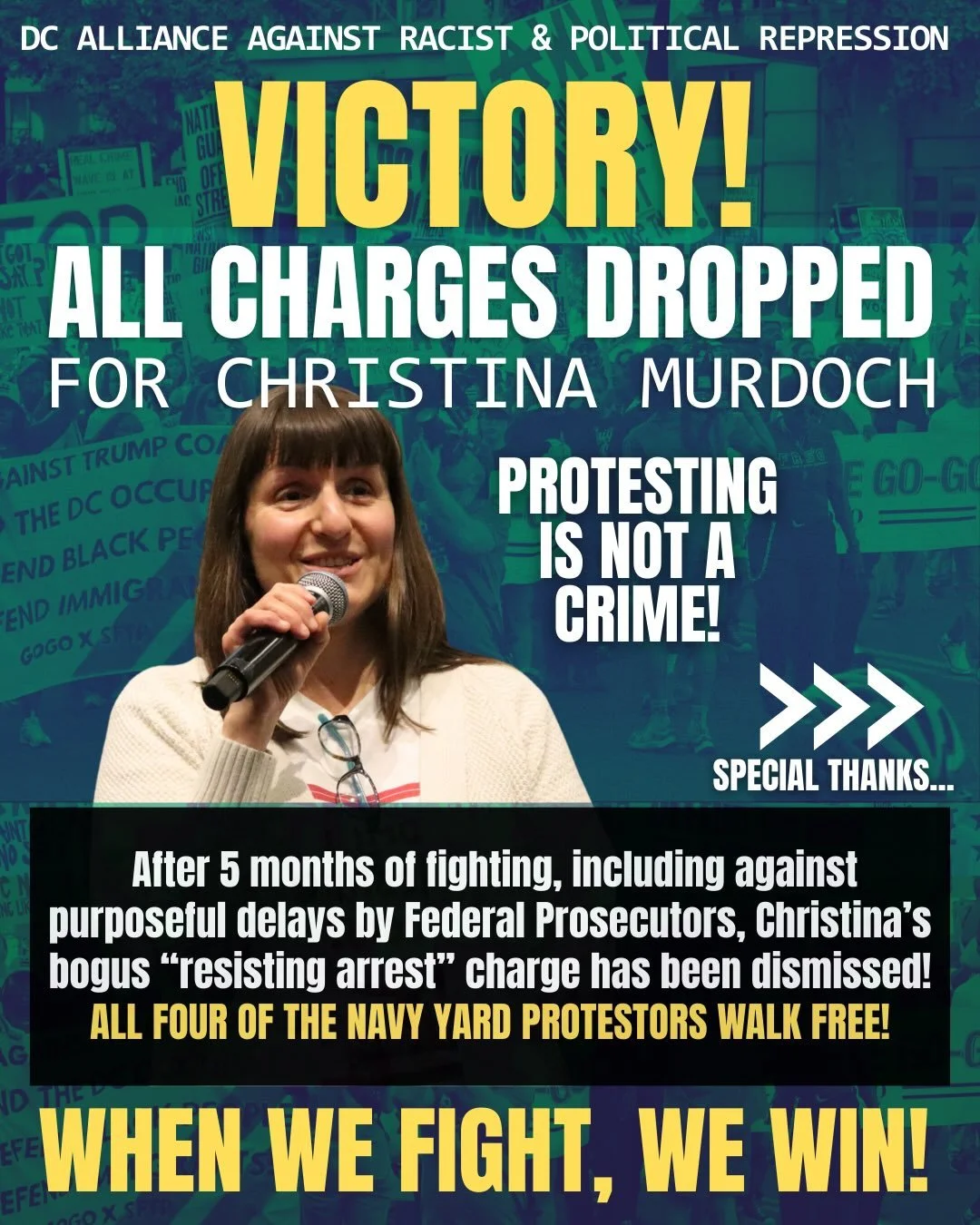 Christina thanks the hundreds of people who contributed to all charges getting dropped for her and the other 3 Navy Yard protesters and vows to continue fighting for Black Youth and against racist police violence. E. Paige White continues to set the 