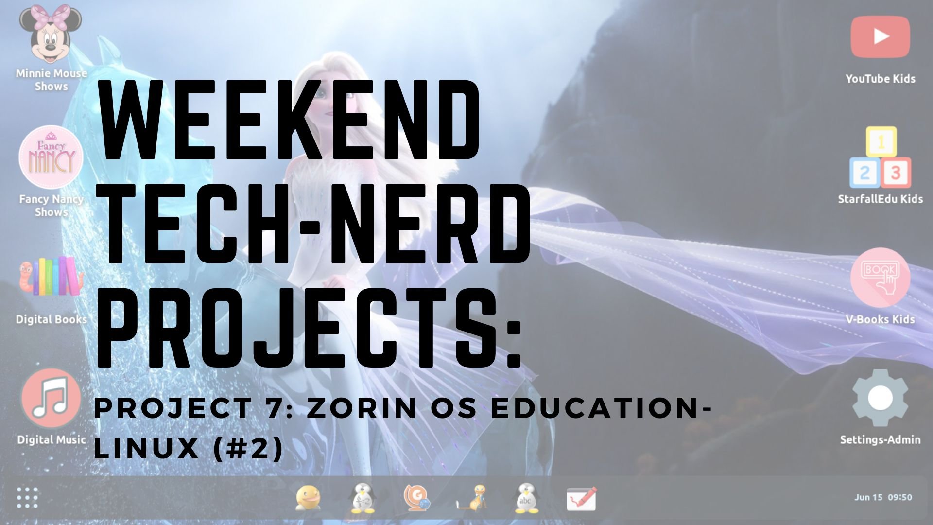 Weekend tech nerd project for Zorin OS Education. Displays the screenshot of Zorin OS Education desktop environment. 