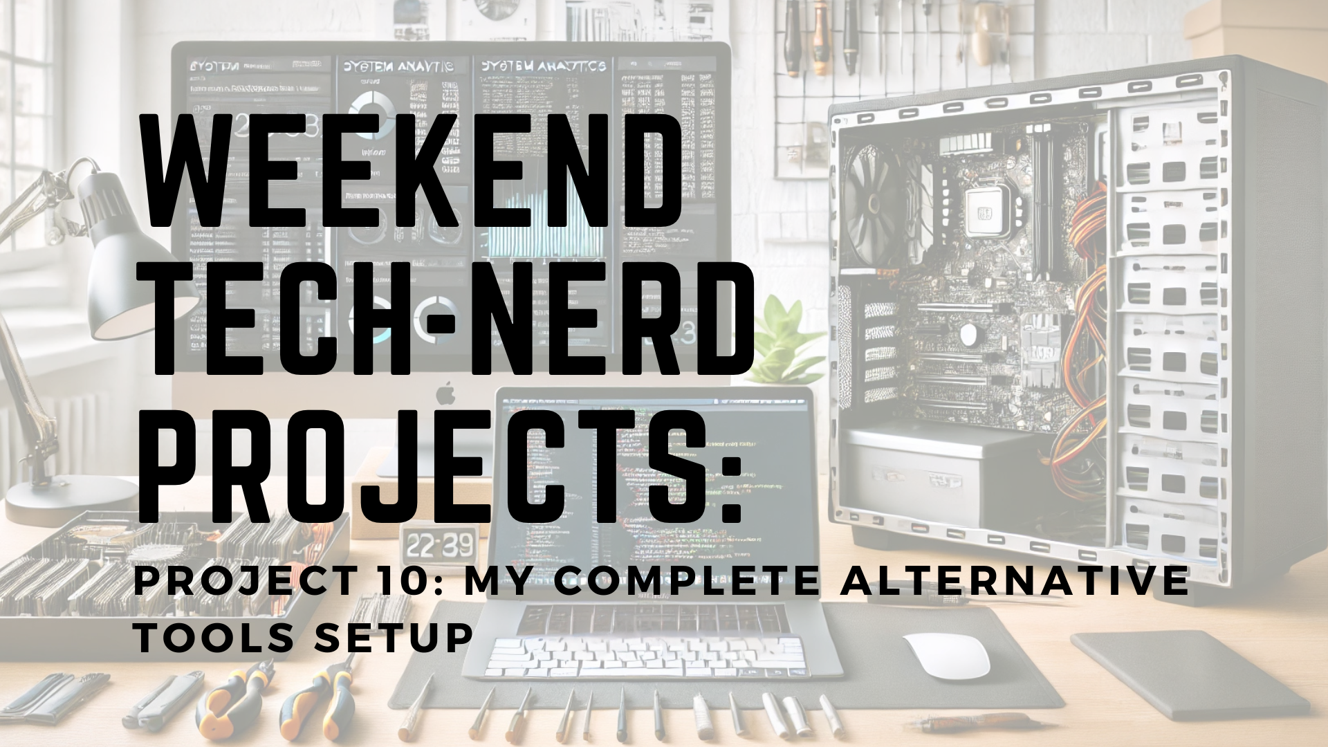 WTNP | My Complete Alternative Tools Setup