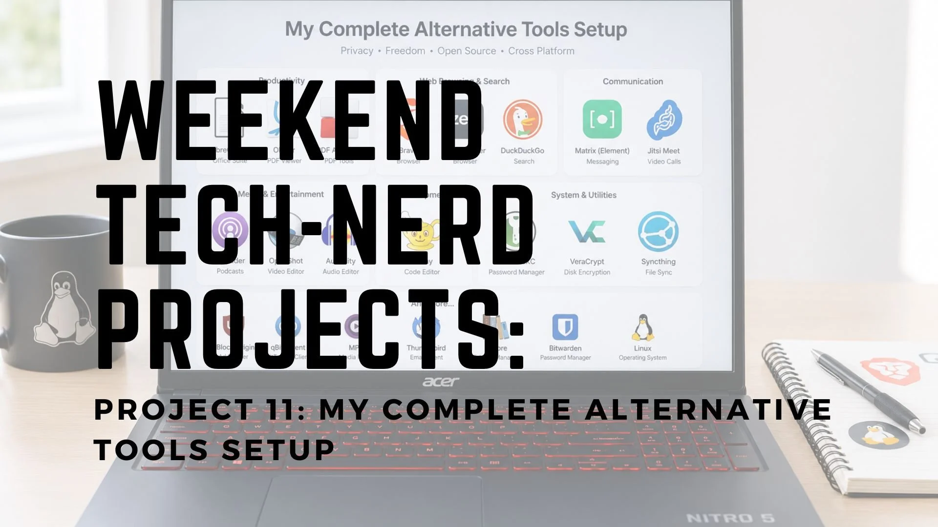 Weekend tech nerd project for complete alternative tools setup. Displays an Acer Nitro 5 laptop with icons of alternative tools in my lineup. Icons for items such as; Brave Browser, DuckDuckGo Search, LibreOffice, Okular, and much more. 