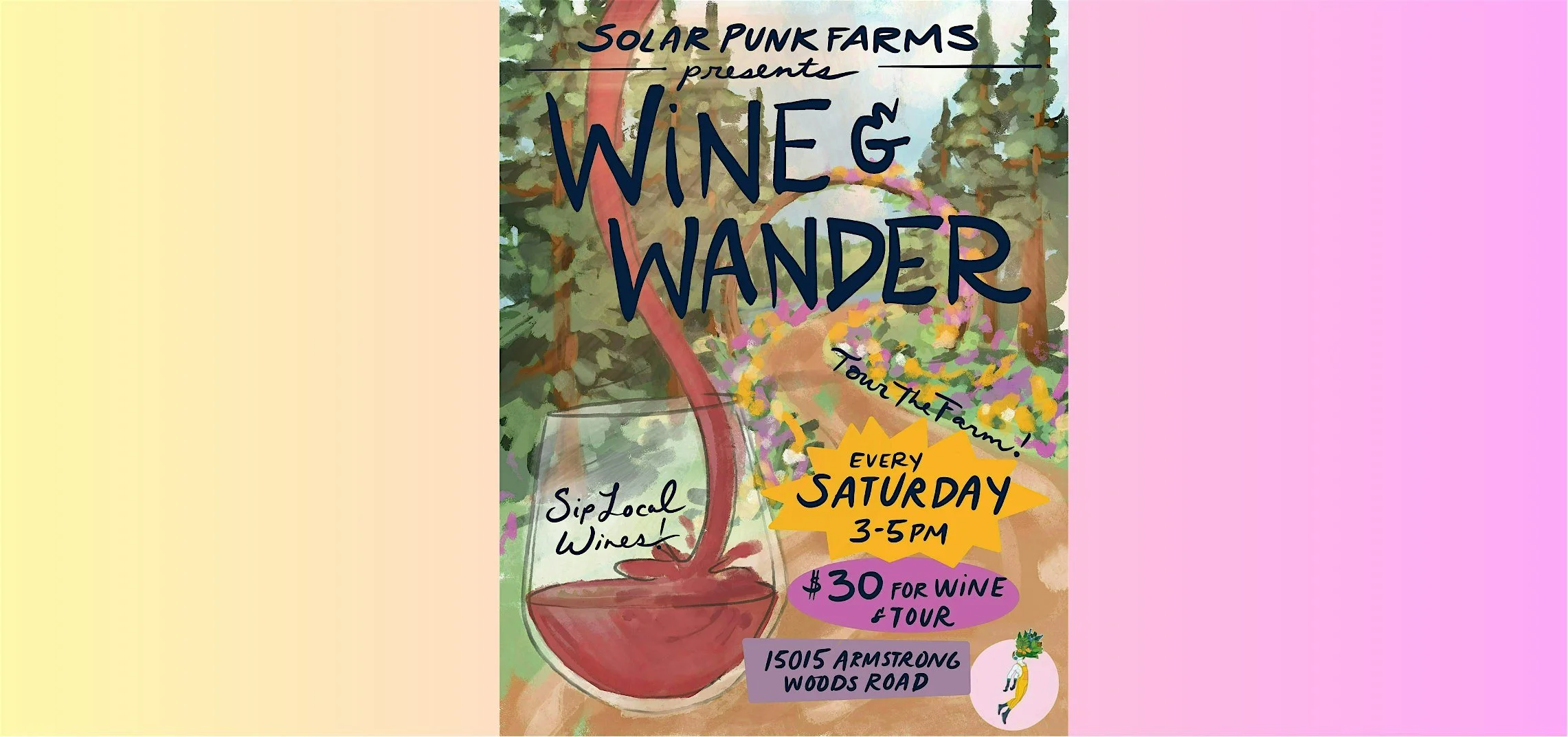 Tour The Farm: Wine &amp; Wanders