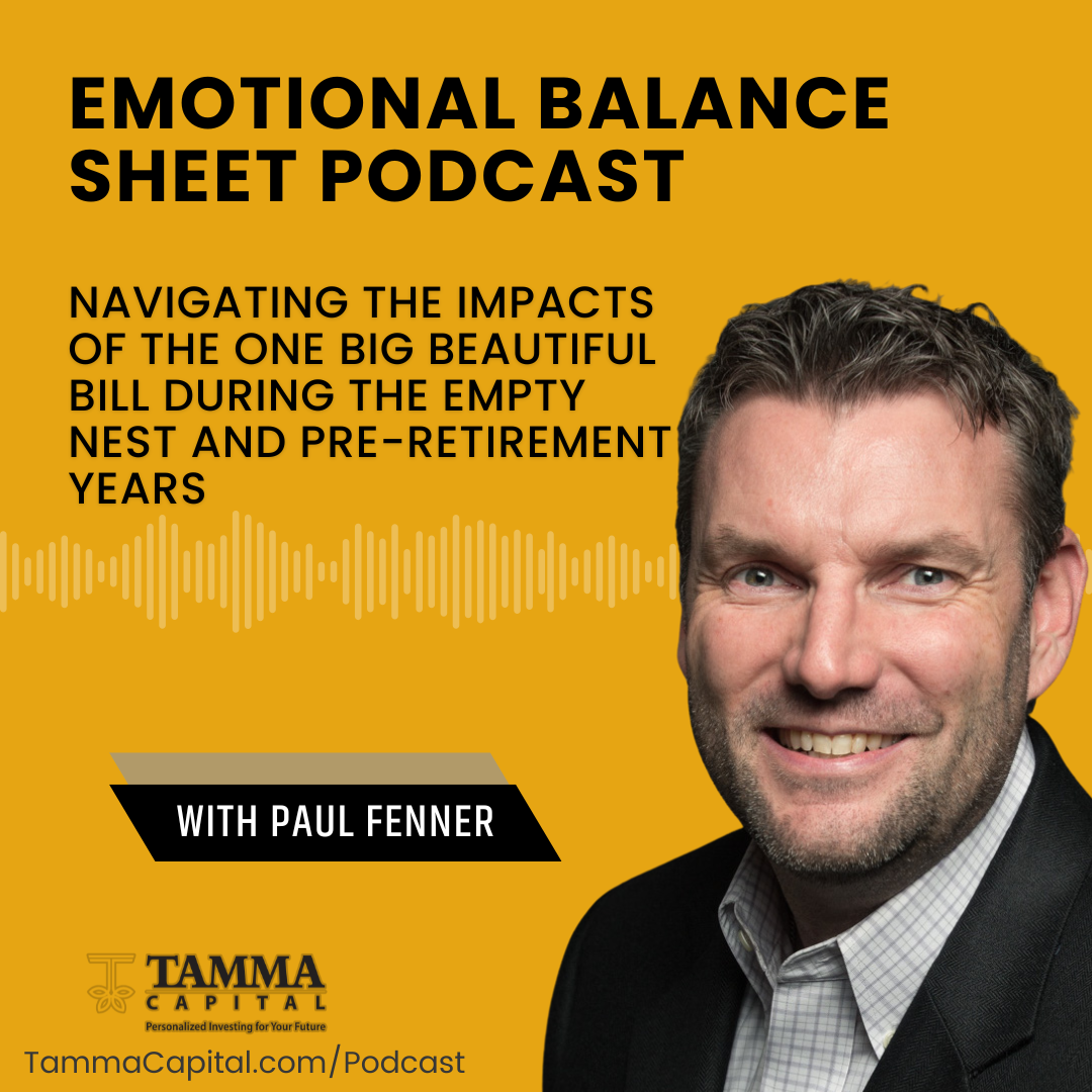 Ep. 209 – Paul Fenner – Navigating the Impacts of the One Big Beautiful Bill During the Empty Nest and Pre-Retirement Years 