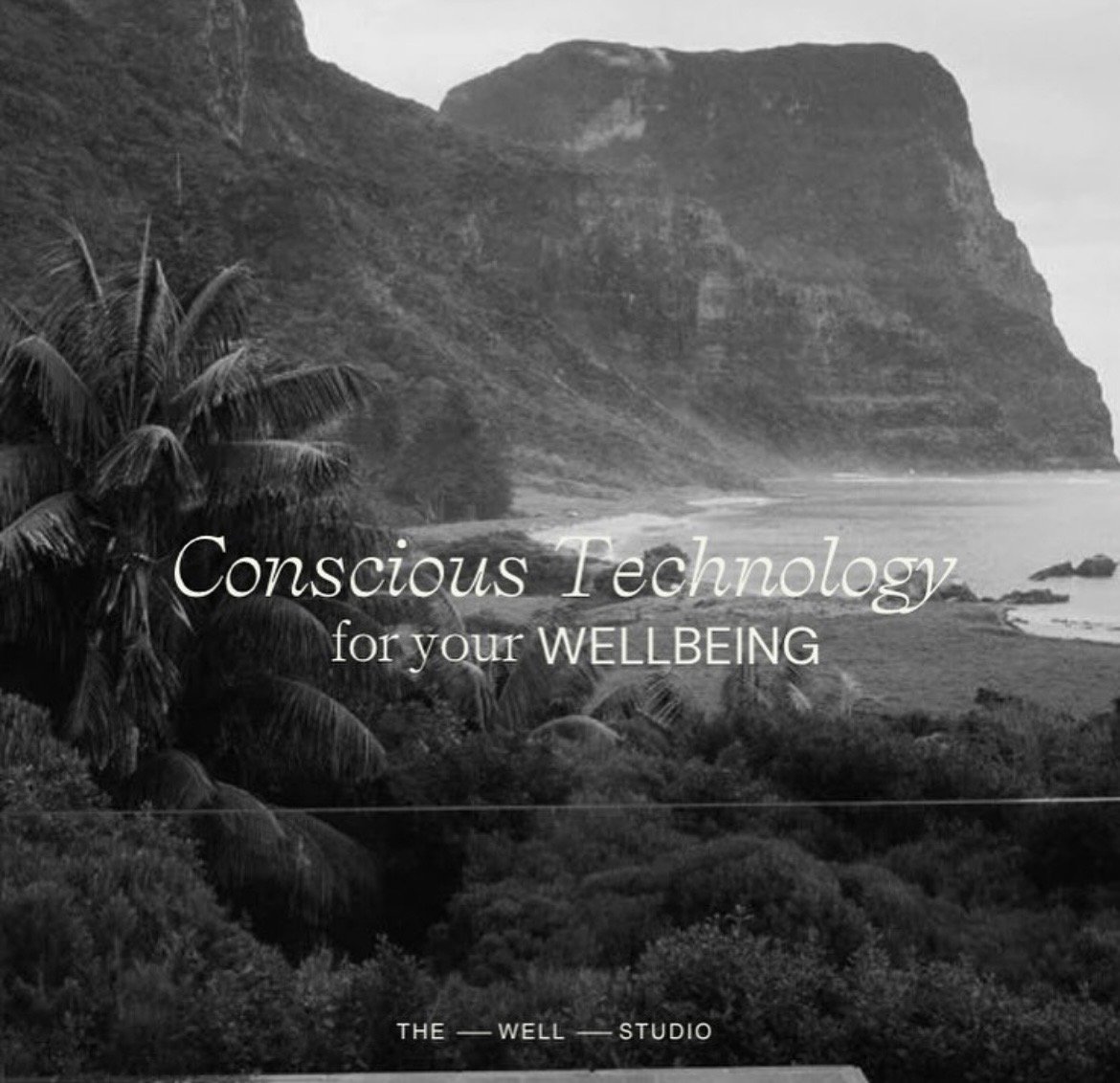 Conscious Technology for your WELLBEING