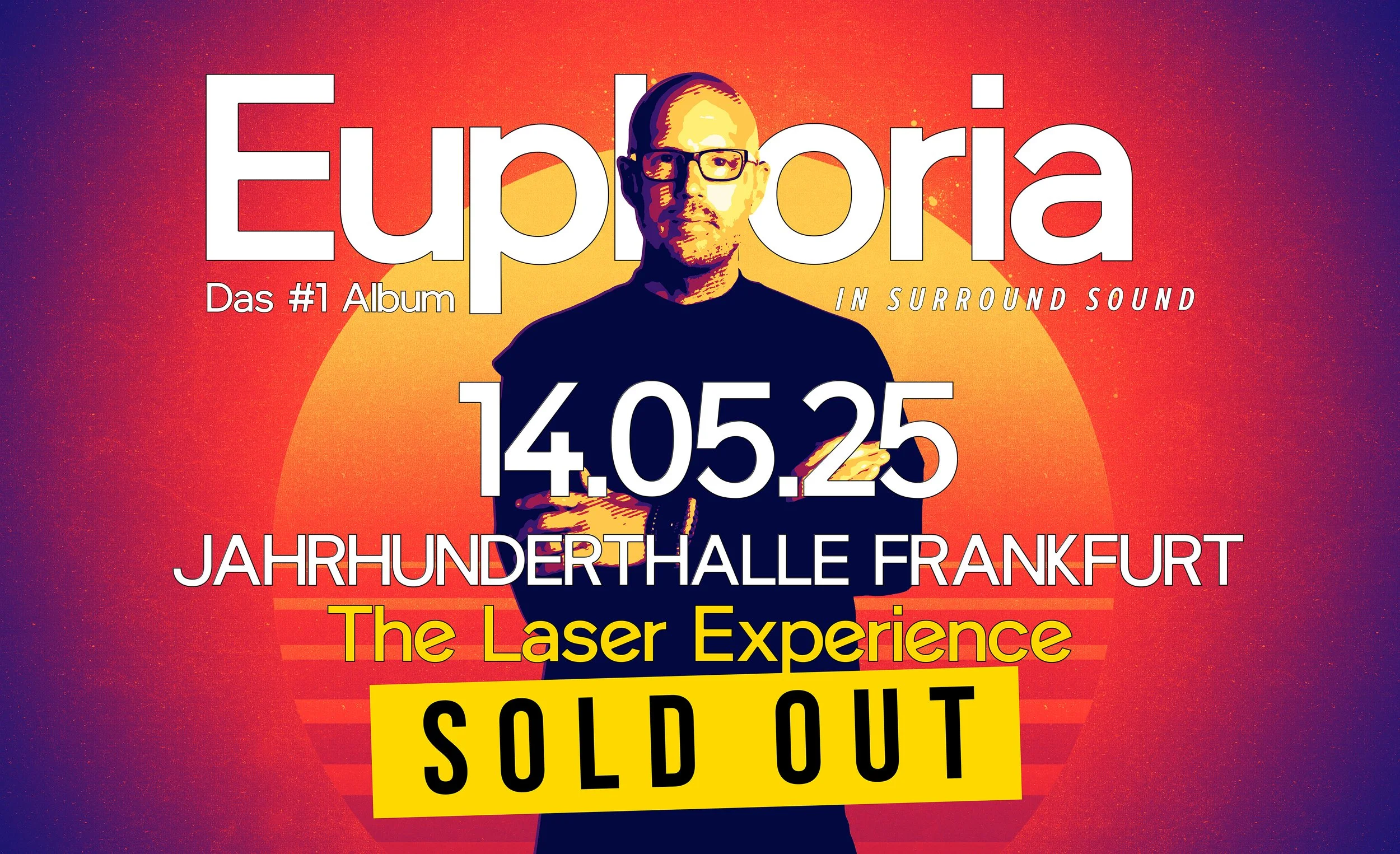 Sold Out: „Euphoria” Live Jahrhunderhalle Frankfurt
