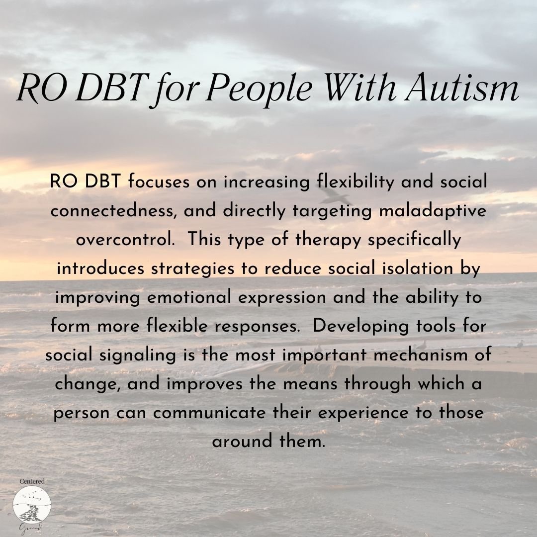 RO DBT is a game-changer in promoting social connectedness and emotional flexibility.  Dive deeper into RO DBT and its benefits by visiting the Centered Ground website. Your journey to a more fulfilling life starts here! 

#RODBT #AutismAwareness #Em