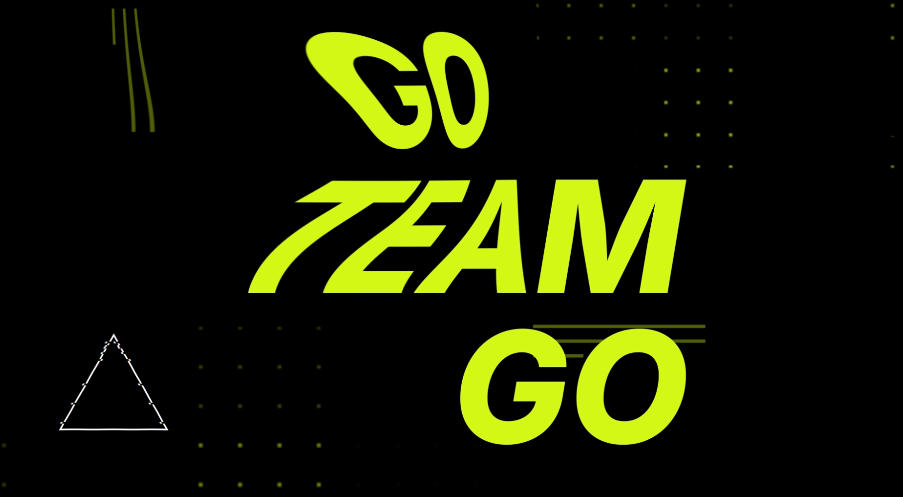 Go Team Go