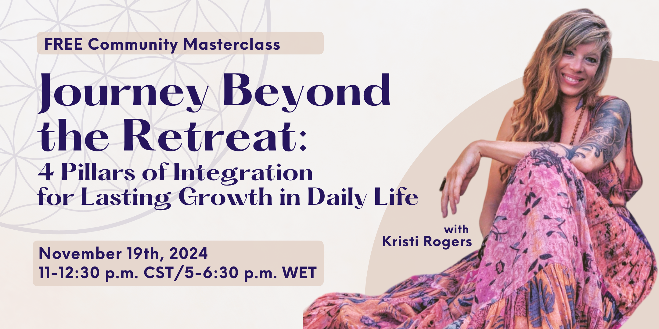 Journey Beyond the Retreat: 4 Pillars of Integration for Lasting Growth in Daily Life