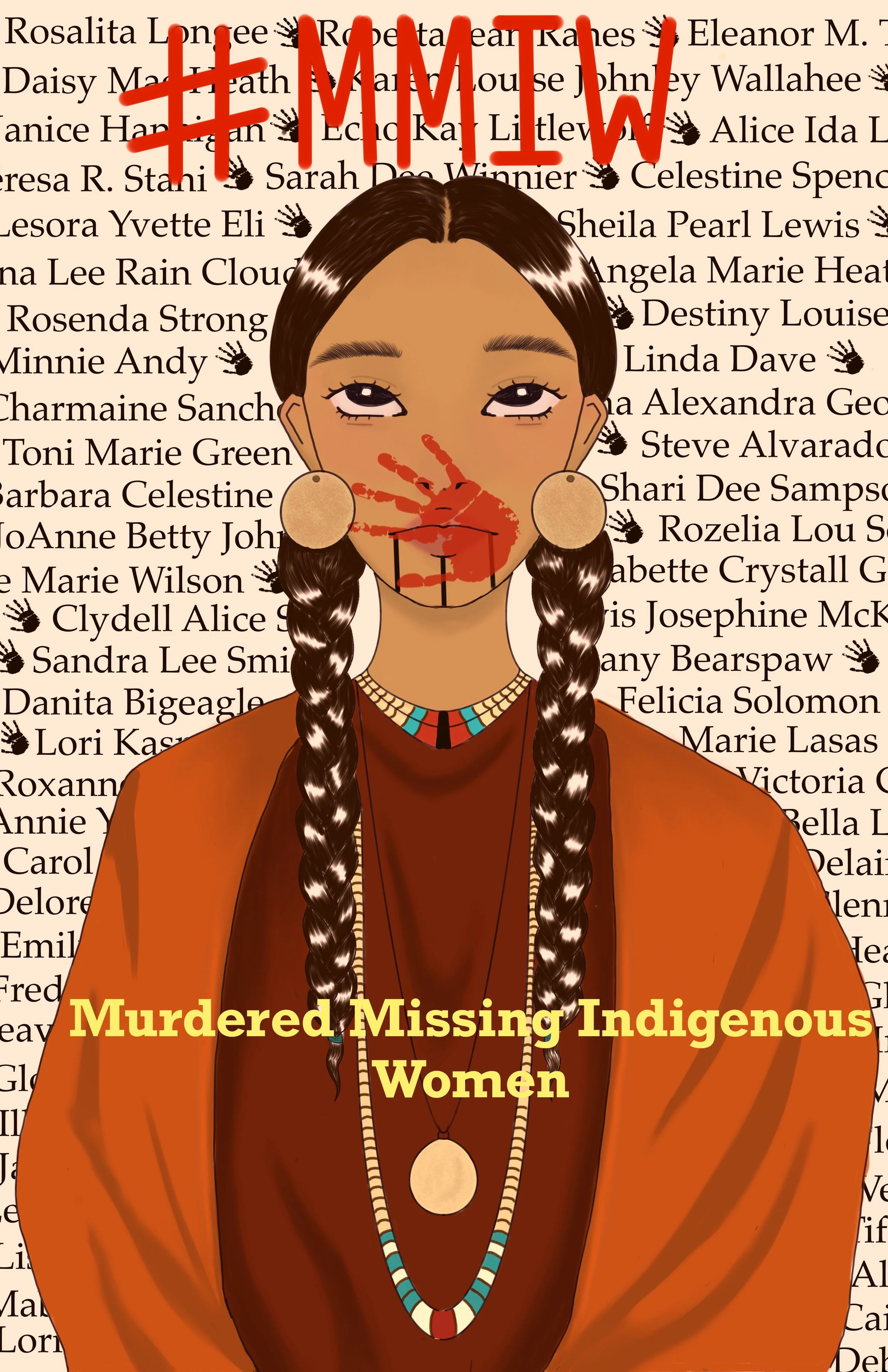 Poster for murdered missing indigenous women to bring light to all the indigenous women who's lives were taken and no justice served