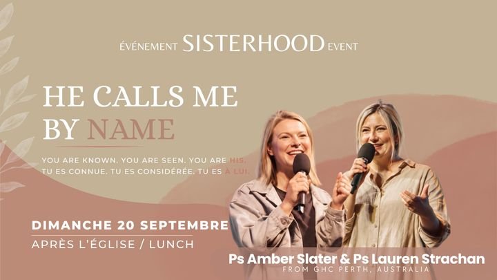 Sisterhood Event - He Calls Me By Name