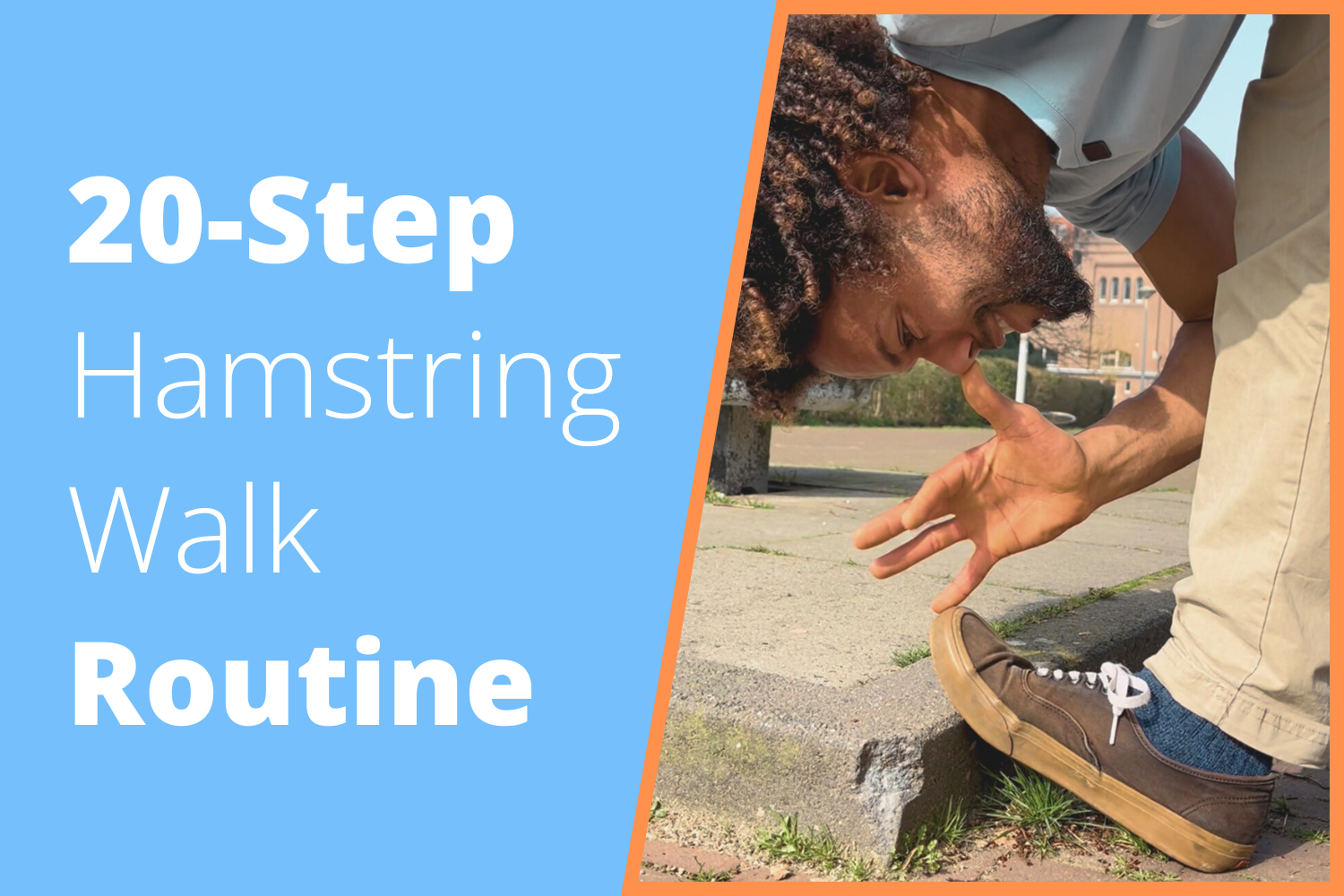20-Step Hamstring Walk Routine